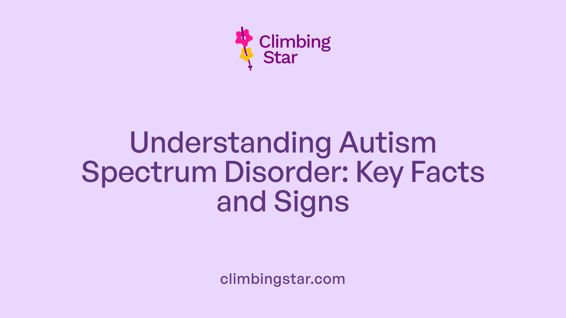 Understanding Autism Spectrum Disorder: Key Facts and Signs