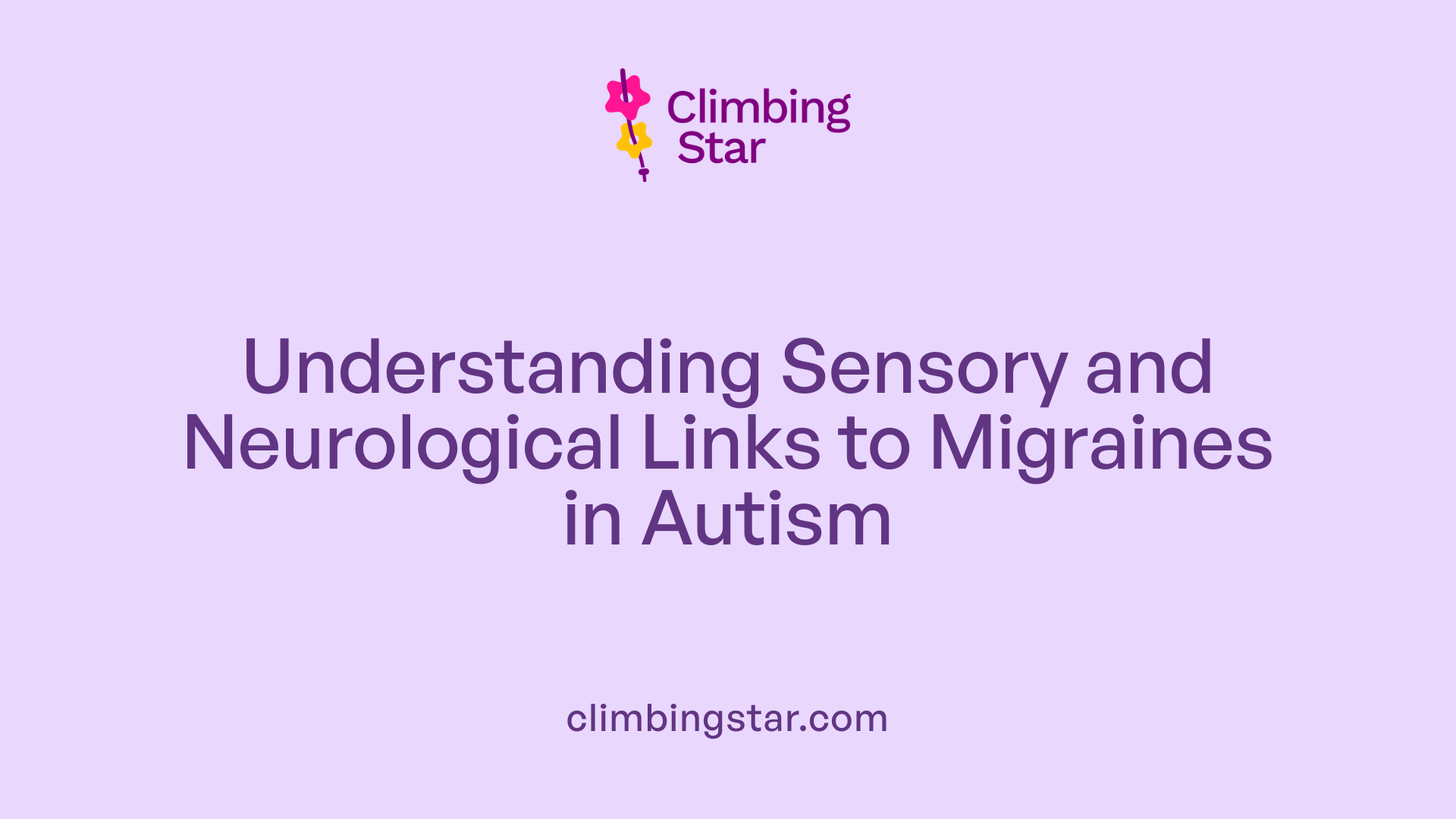 Understanding Sensory and Neurological Links to Migraines in Autism