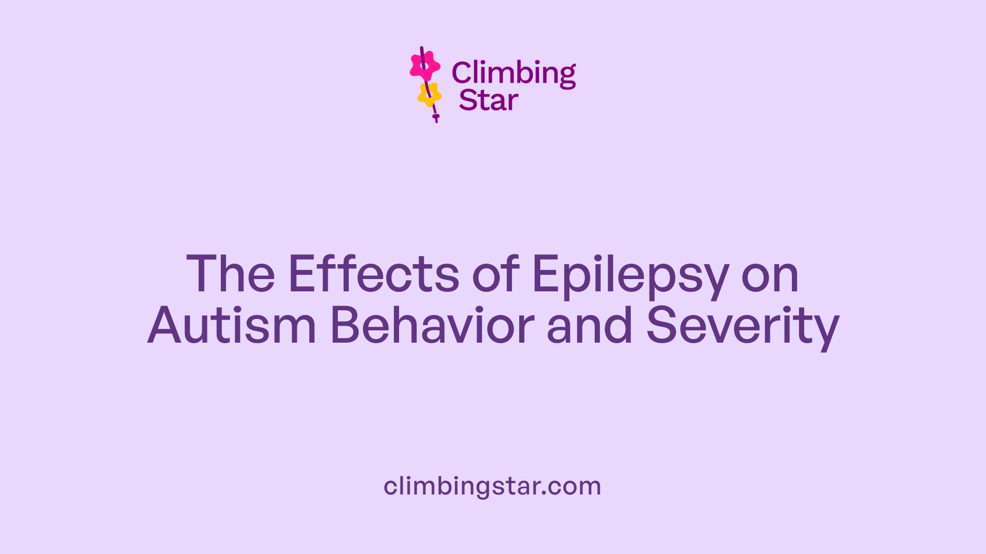 The Effects of Epilepsy on Autism Behavior and Severity