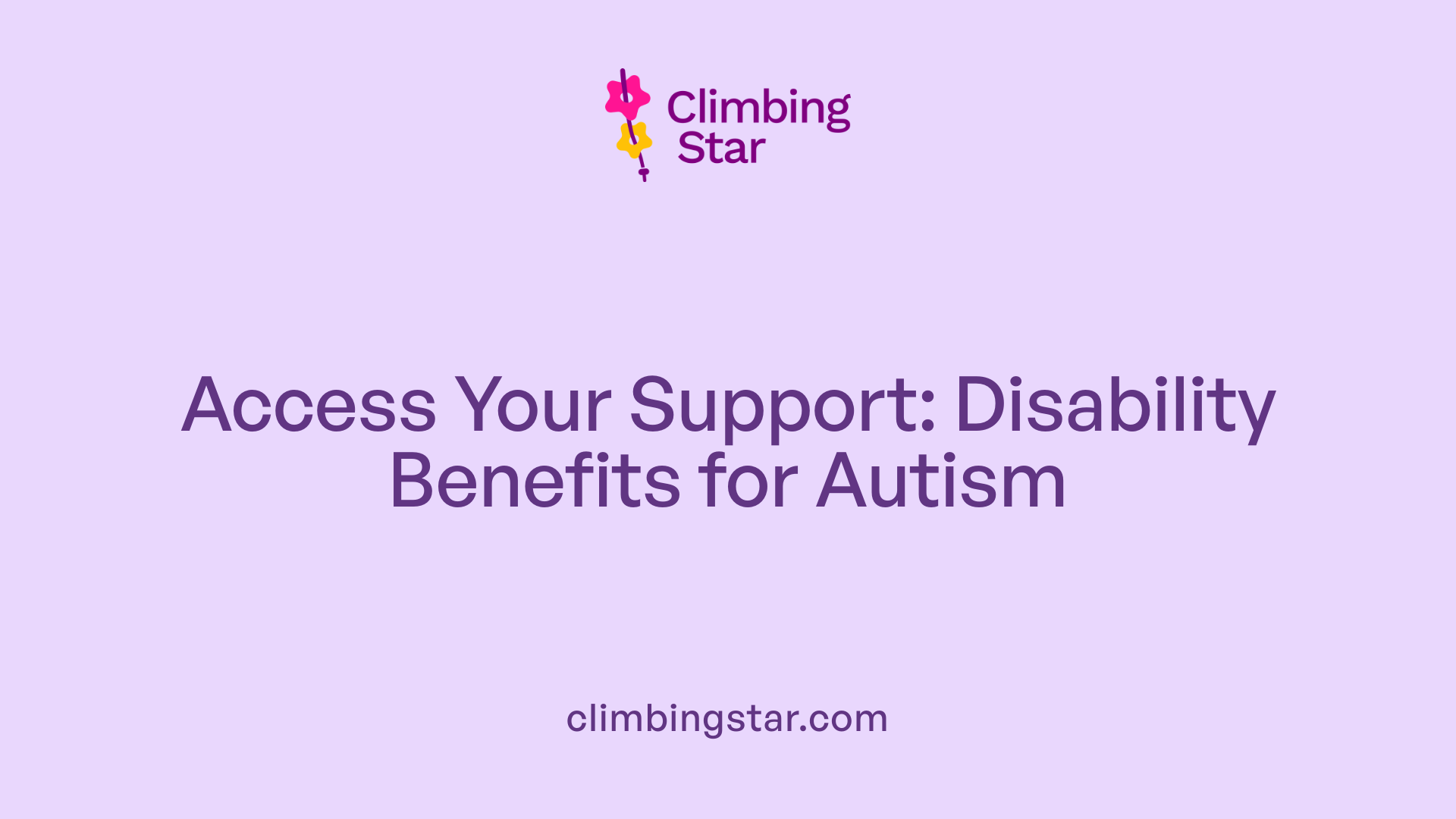 Access Your Support: Disability Benefits for Autism
