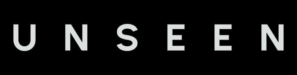 Large white letters spelling "UNSEEN" on a black background