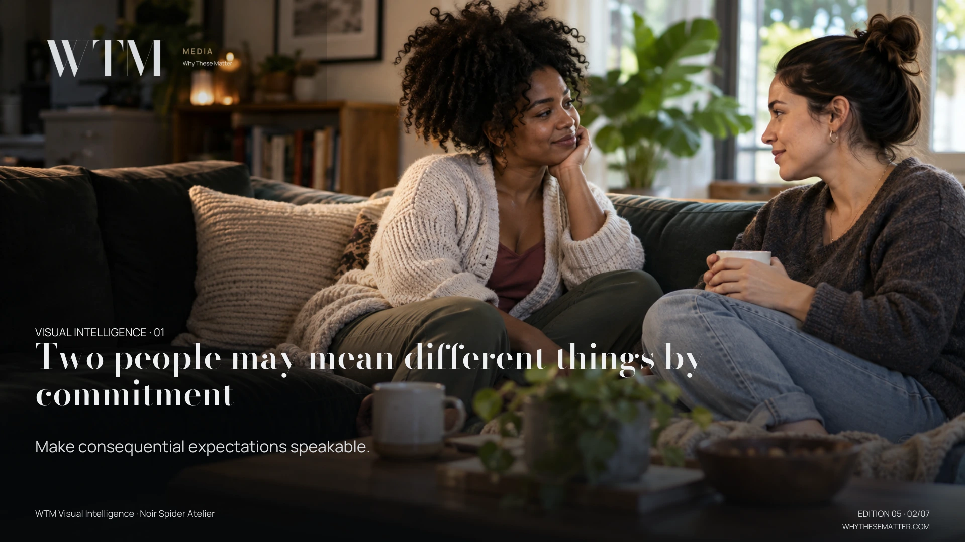 Illustrative scene: an interracial lesbian married couple talking face to face at home, equal comfortable seating and attentive body language. Decision: Make consequential expectations speakable.