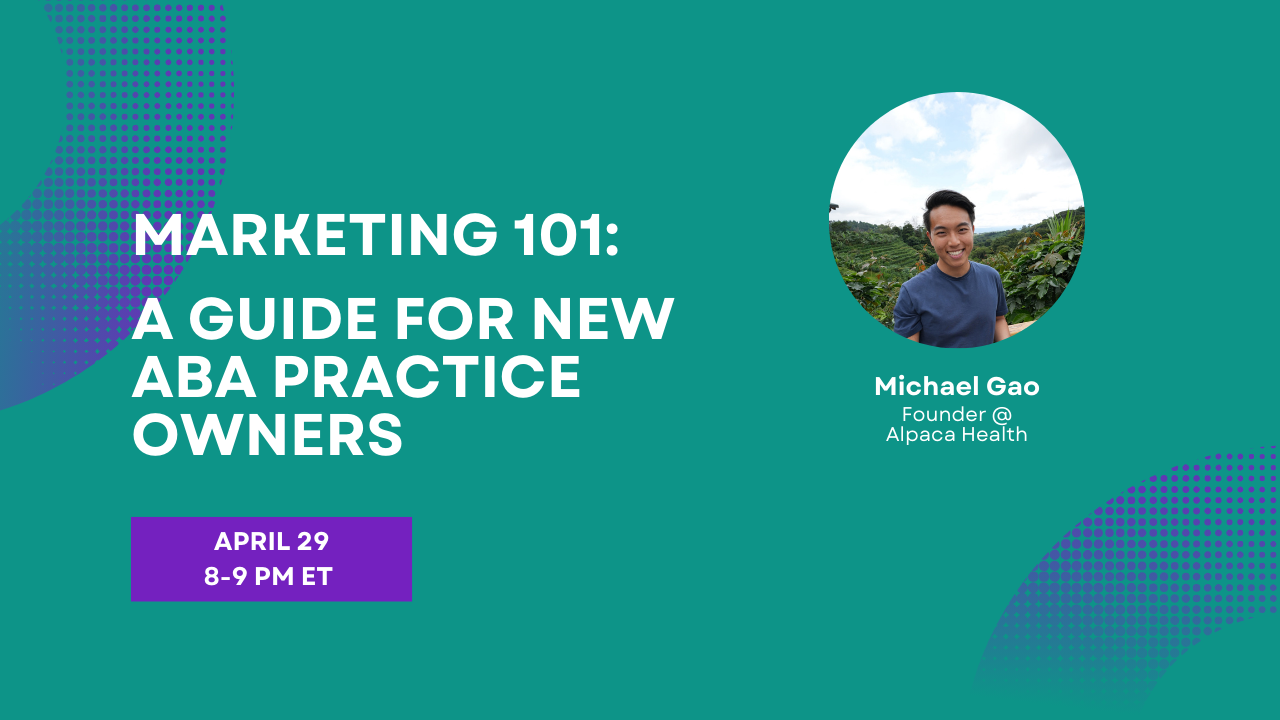 Marketing 101 for New ABA Practice Owners