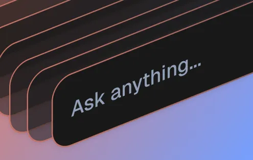 Multiple overlapping black rectangular cards with rounded corners, the foremost card displaying the text 'Ask anything...' in light blue on a gradient blue background.