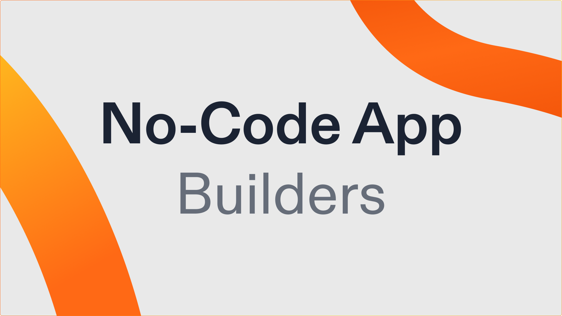 Best No-Code App Builders in 2025
