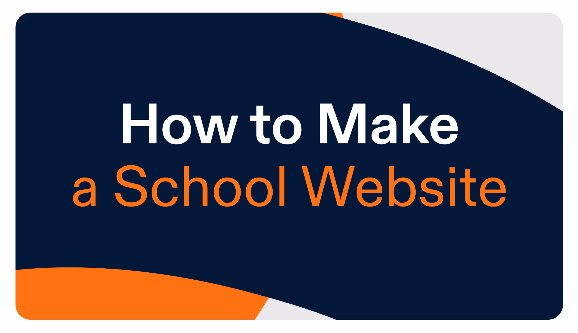How to Make a School Website: A Guide for Educators