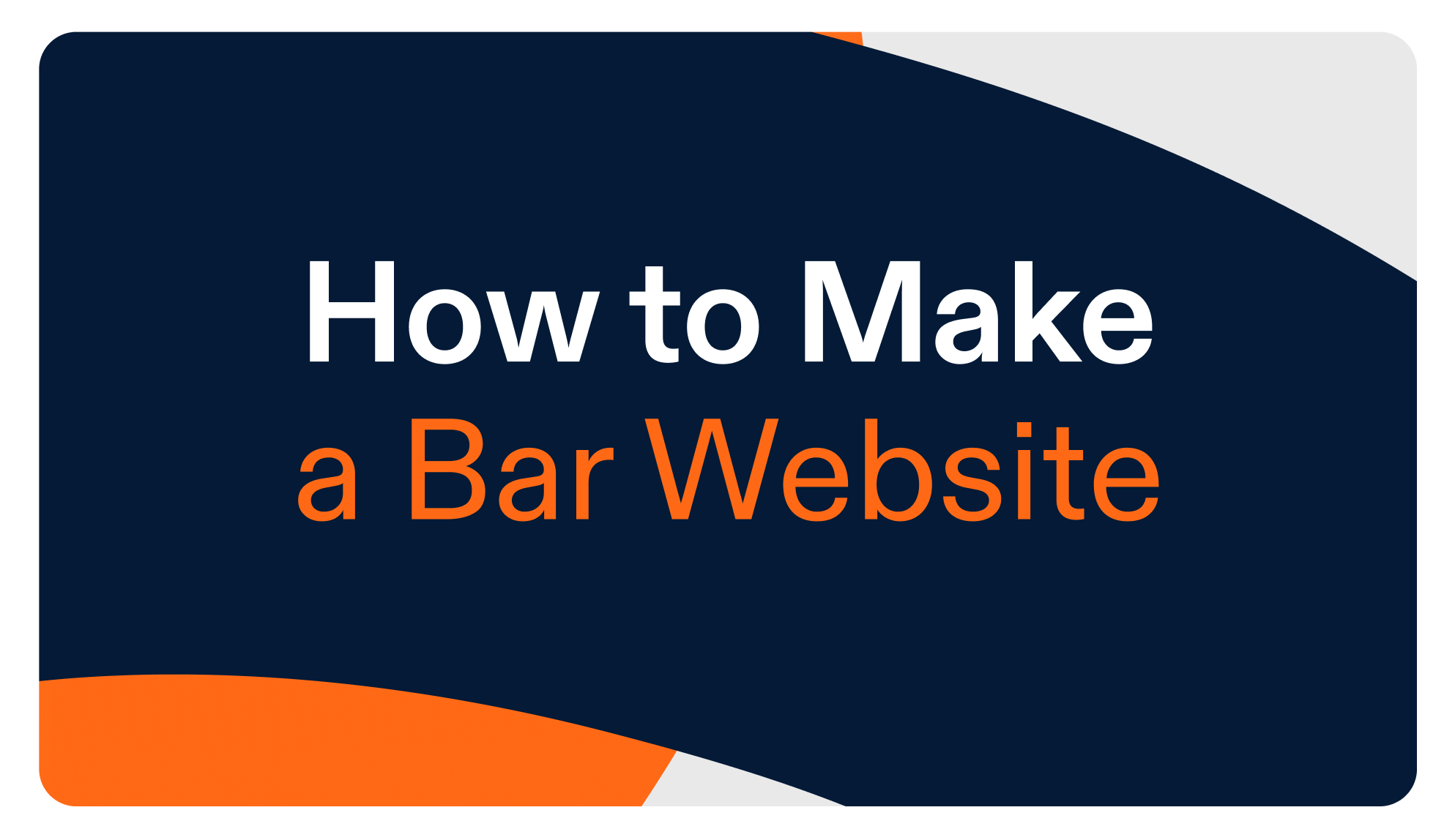 How to Make a Bar Website: A Guide for Owners & Managers