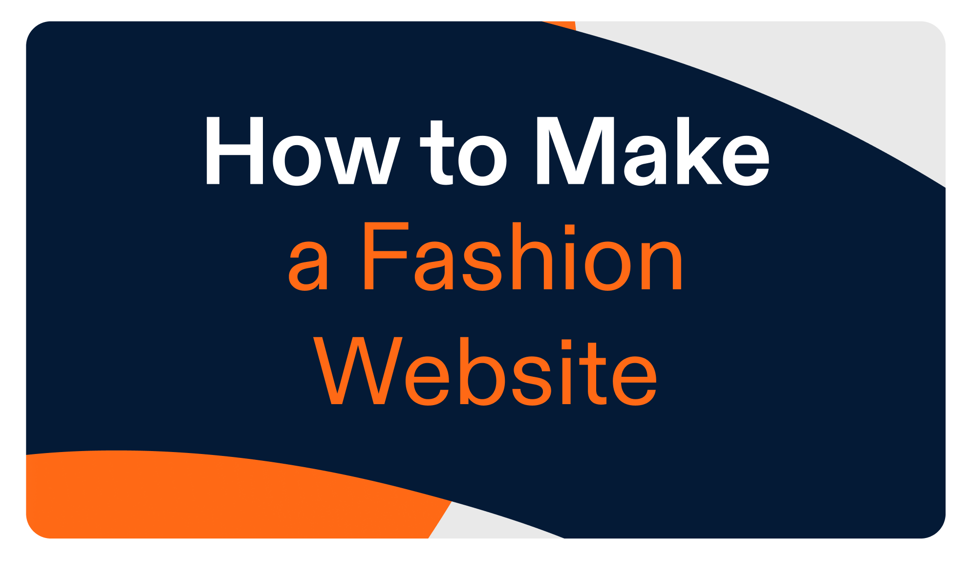 How to Make a Fashion Website: A Step-by-Step Guide