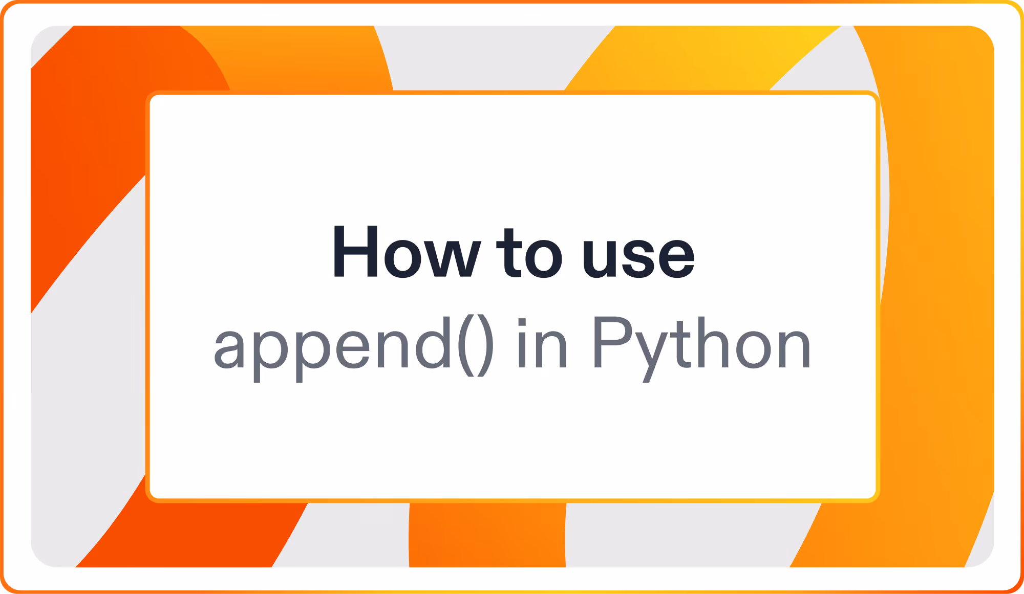 How to use append() in Python