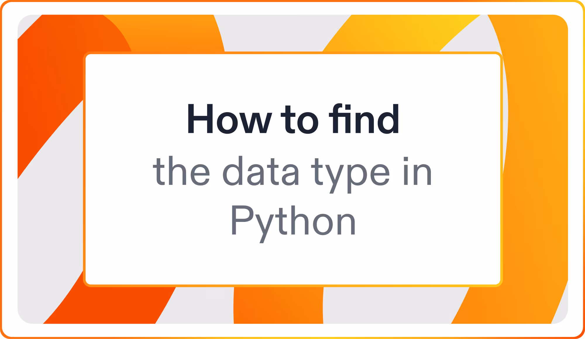 How to find the data type in Python