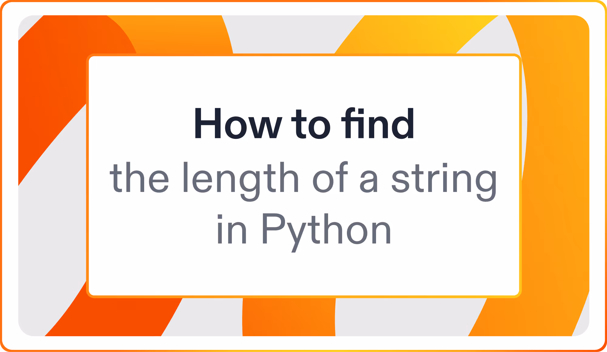 How to find the length of a string in Python