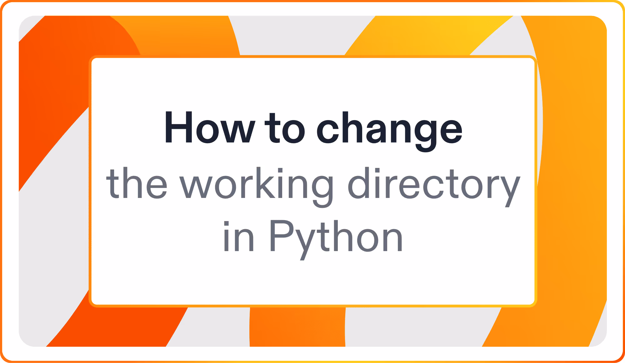 How to change the working directory in Python