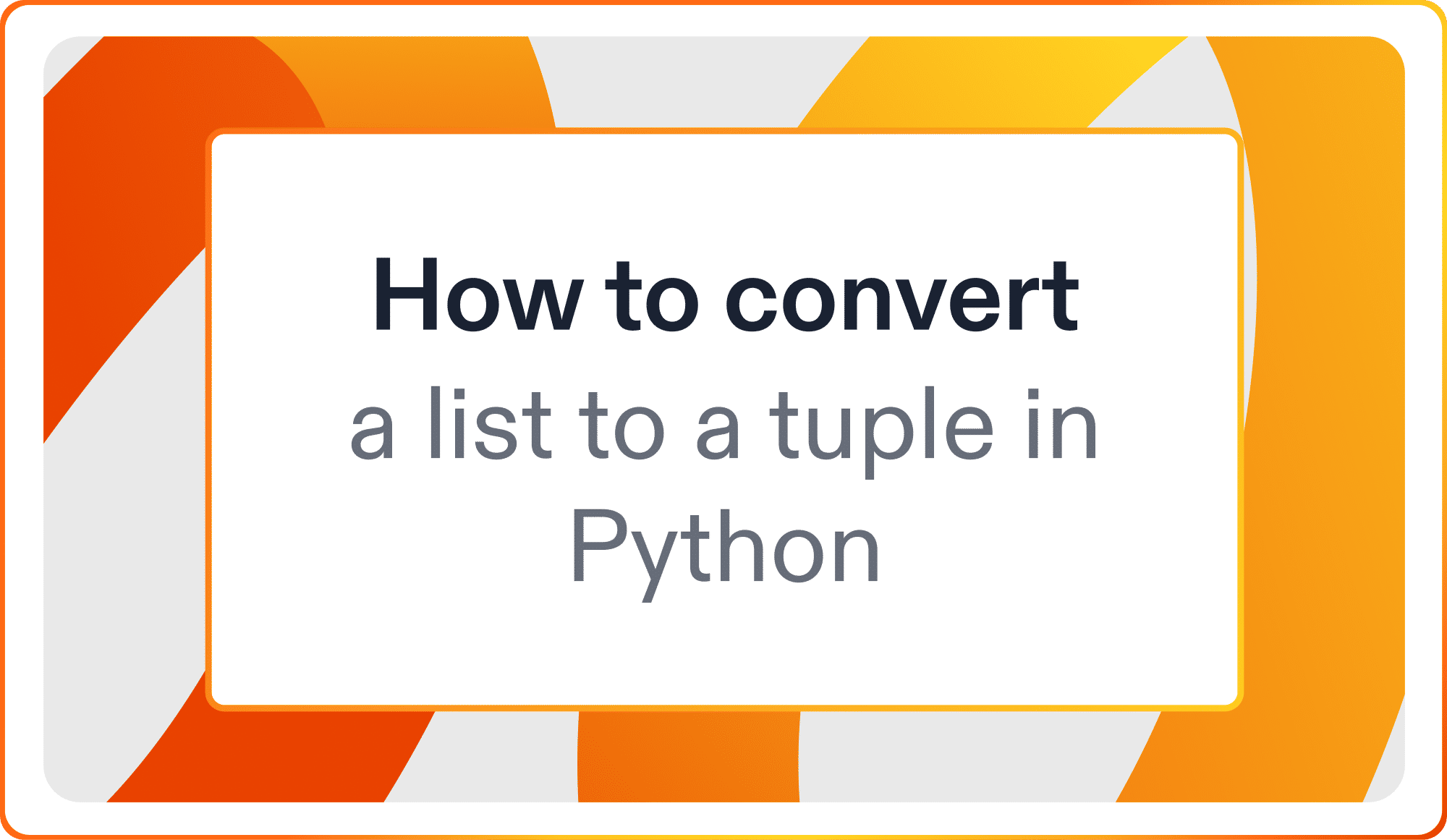 How to convert a list to a tuple in Python