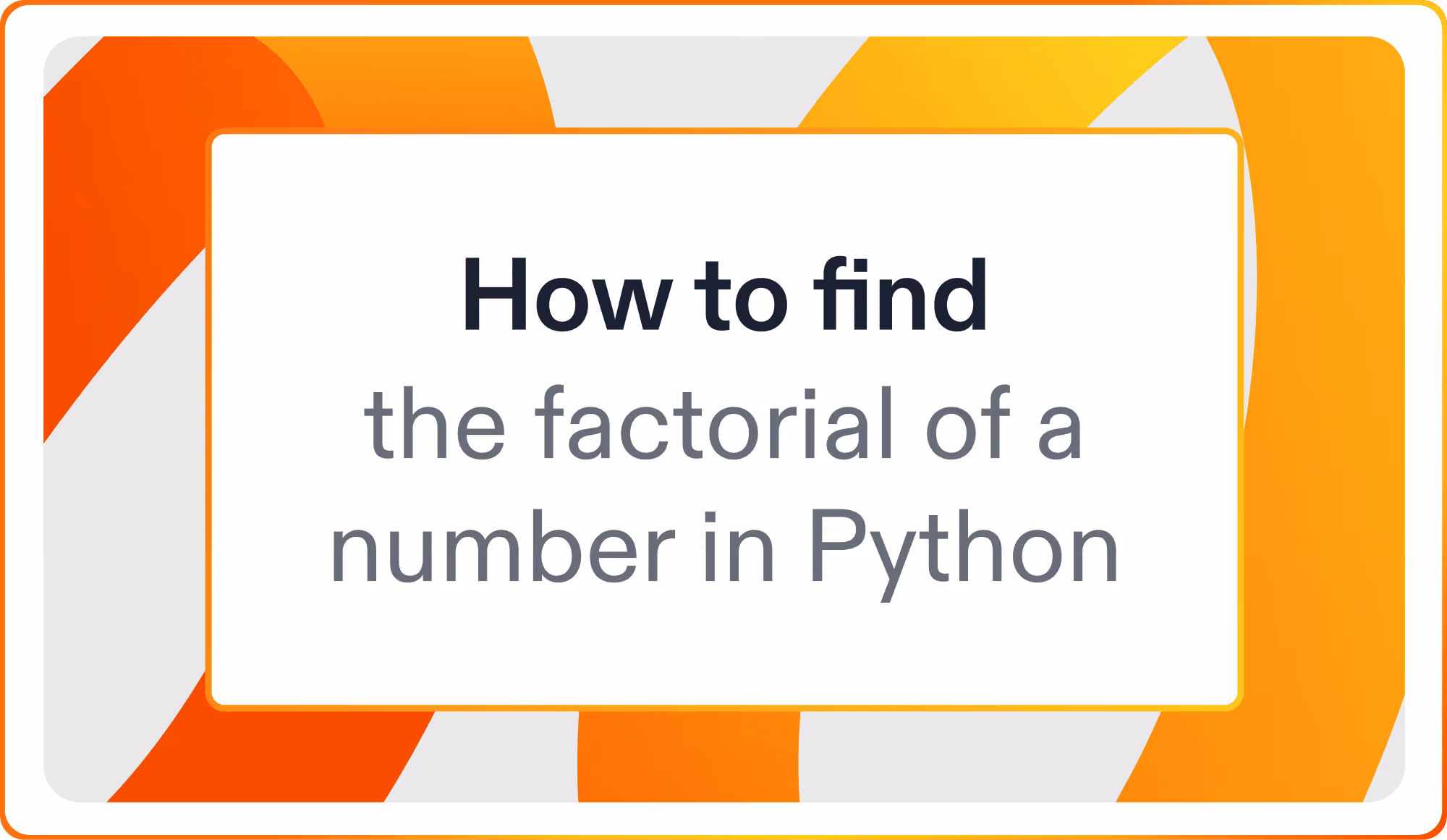 How to find the factorial of a number in Python