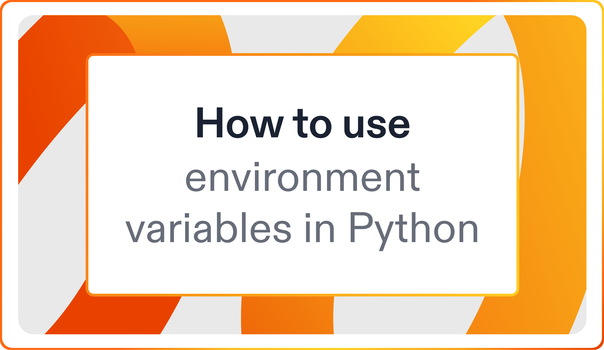 How to use environment variables in Python