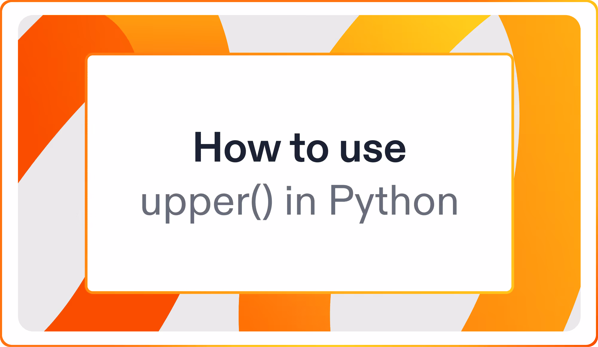 How to use upper() in Python