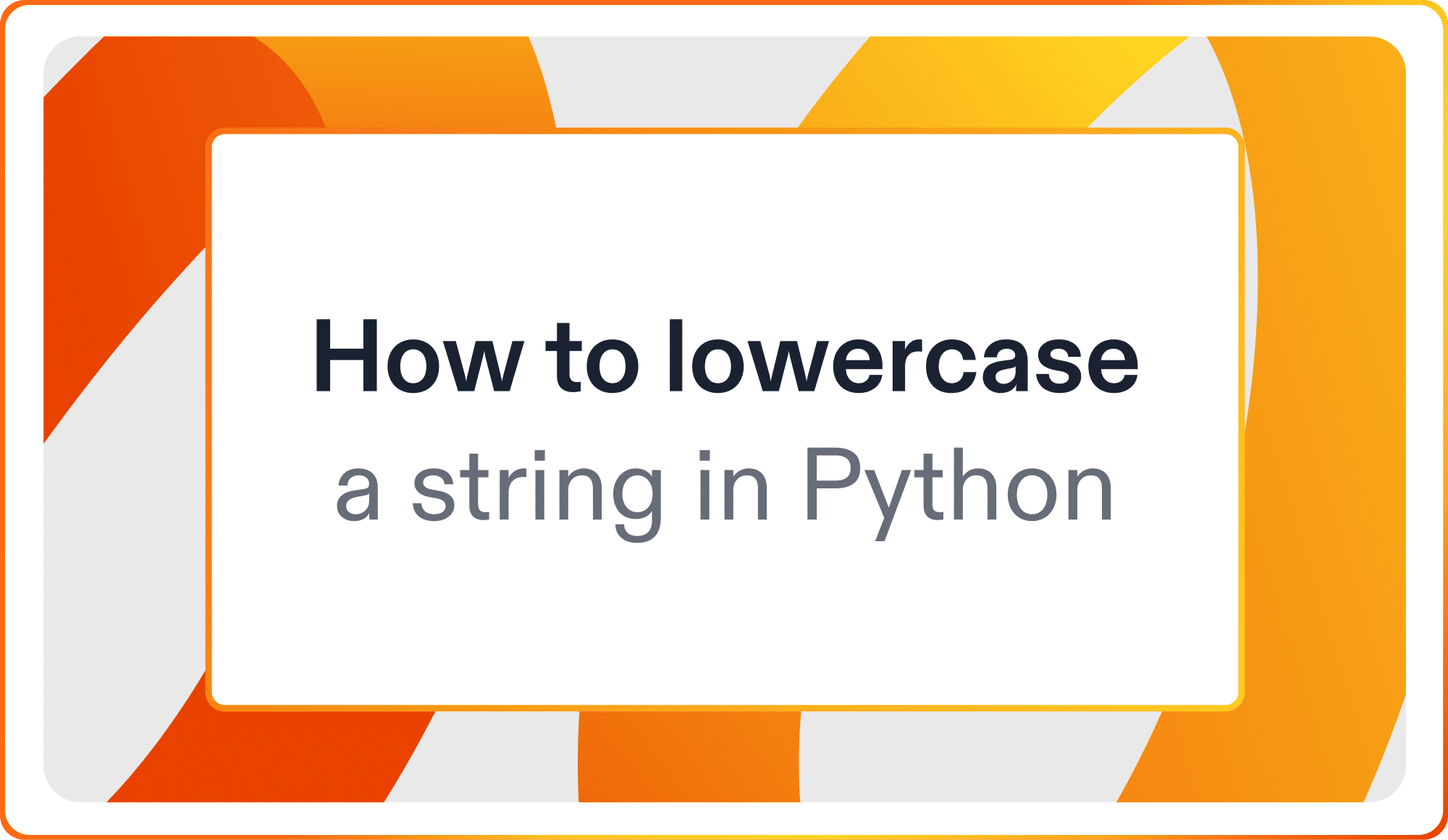 How to lowercase a string in Python