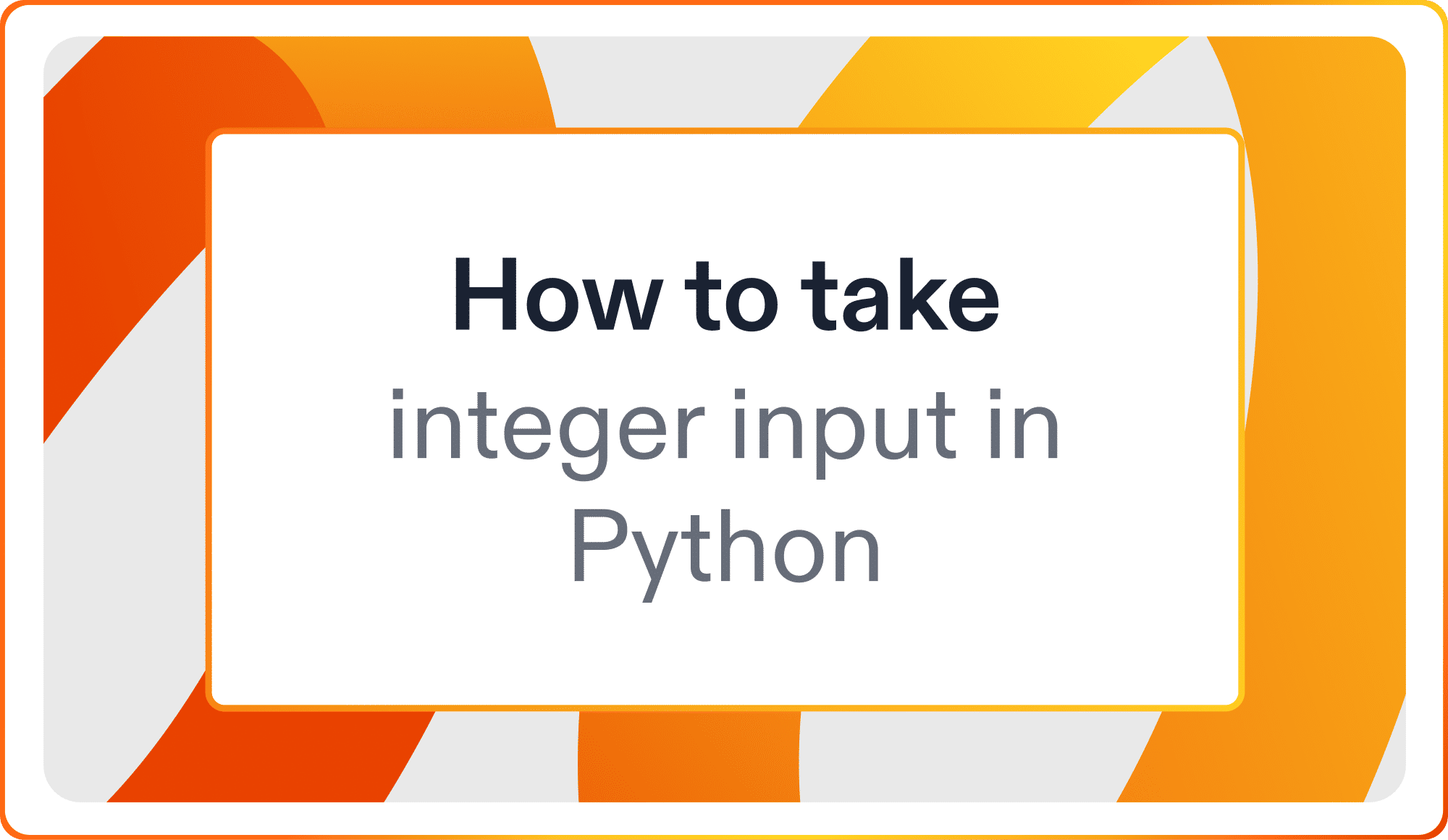 How to take integer input in Python