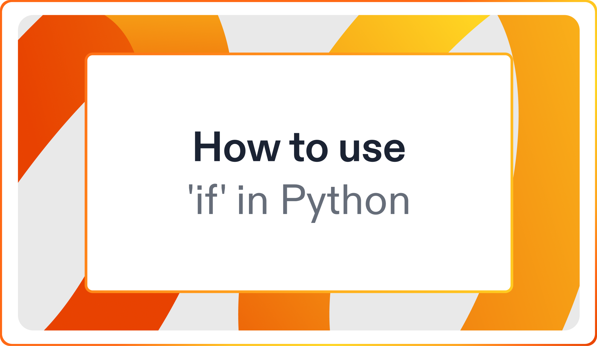 How to use 'if' in Python