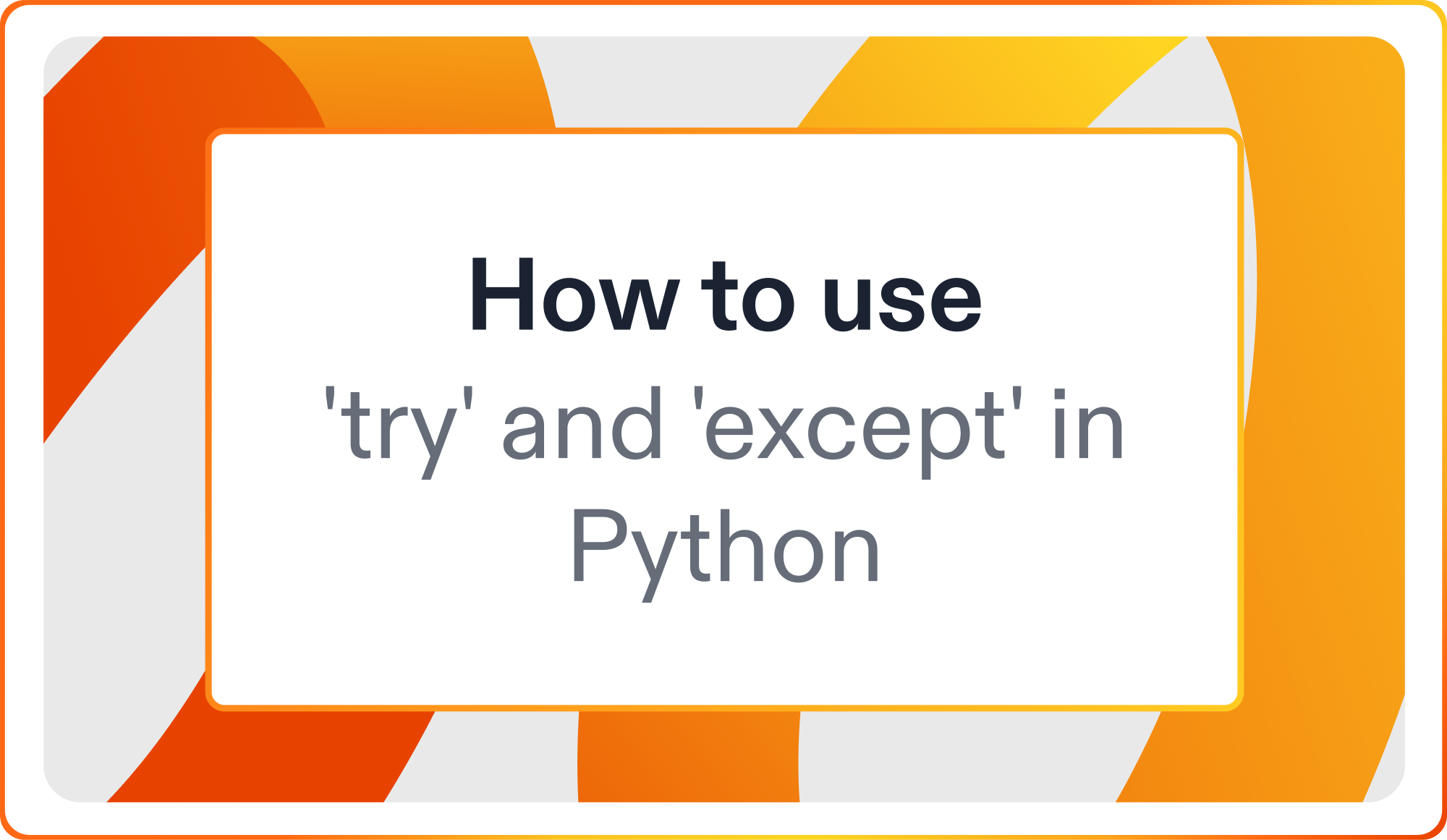 How to use 'try' and 'except' in Python