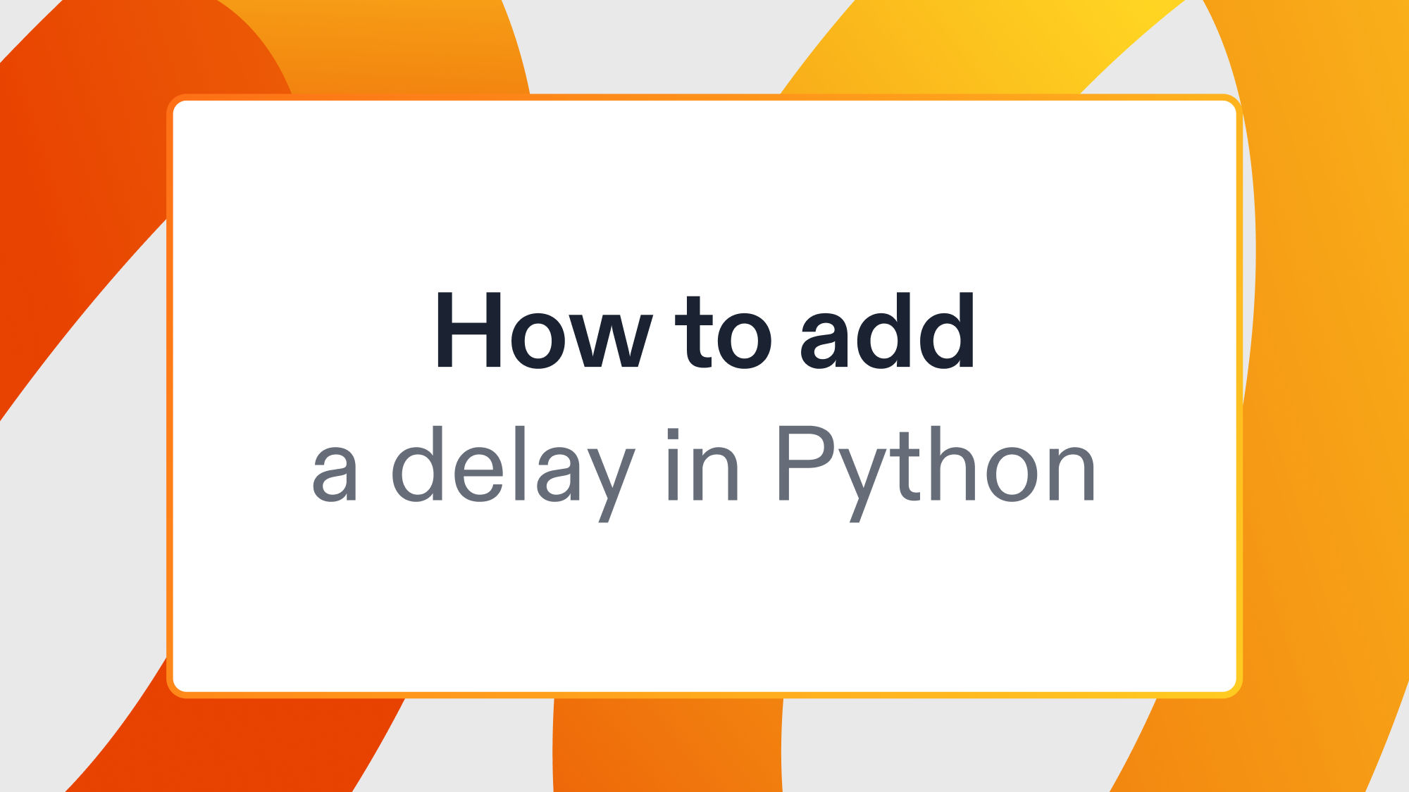 How to add a delay in Python