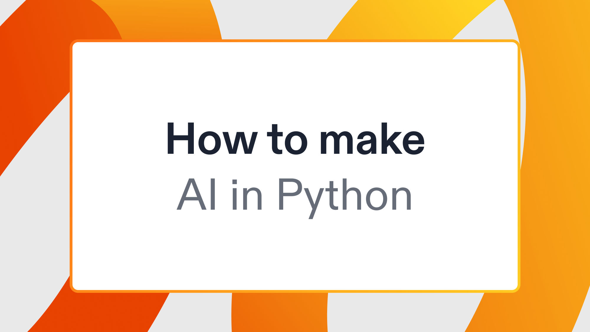 How to make AI in Python