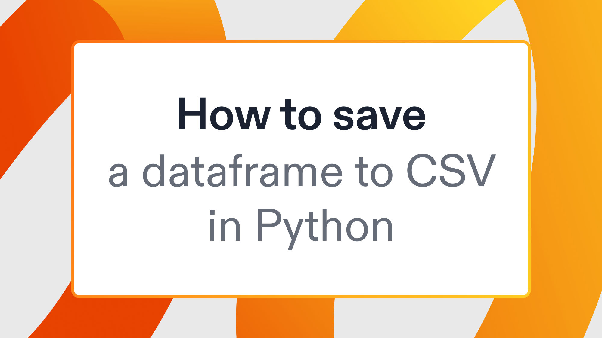 How to save a dataframe to CSV in Python