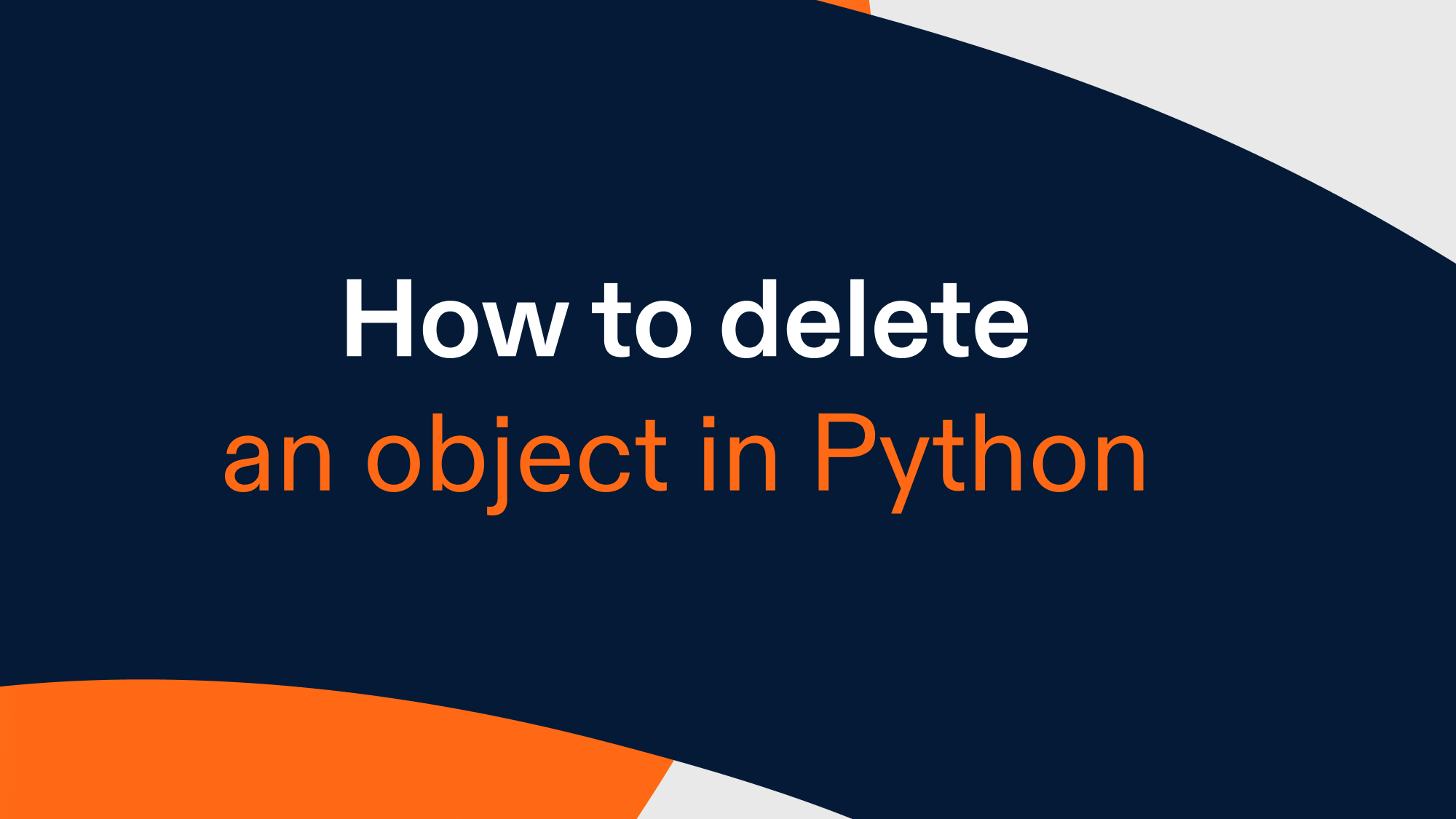How to delete an object in Python