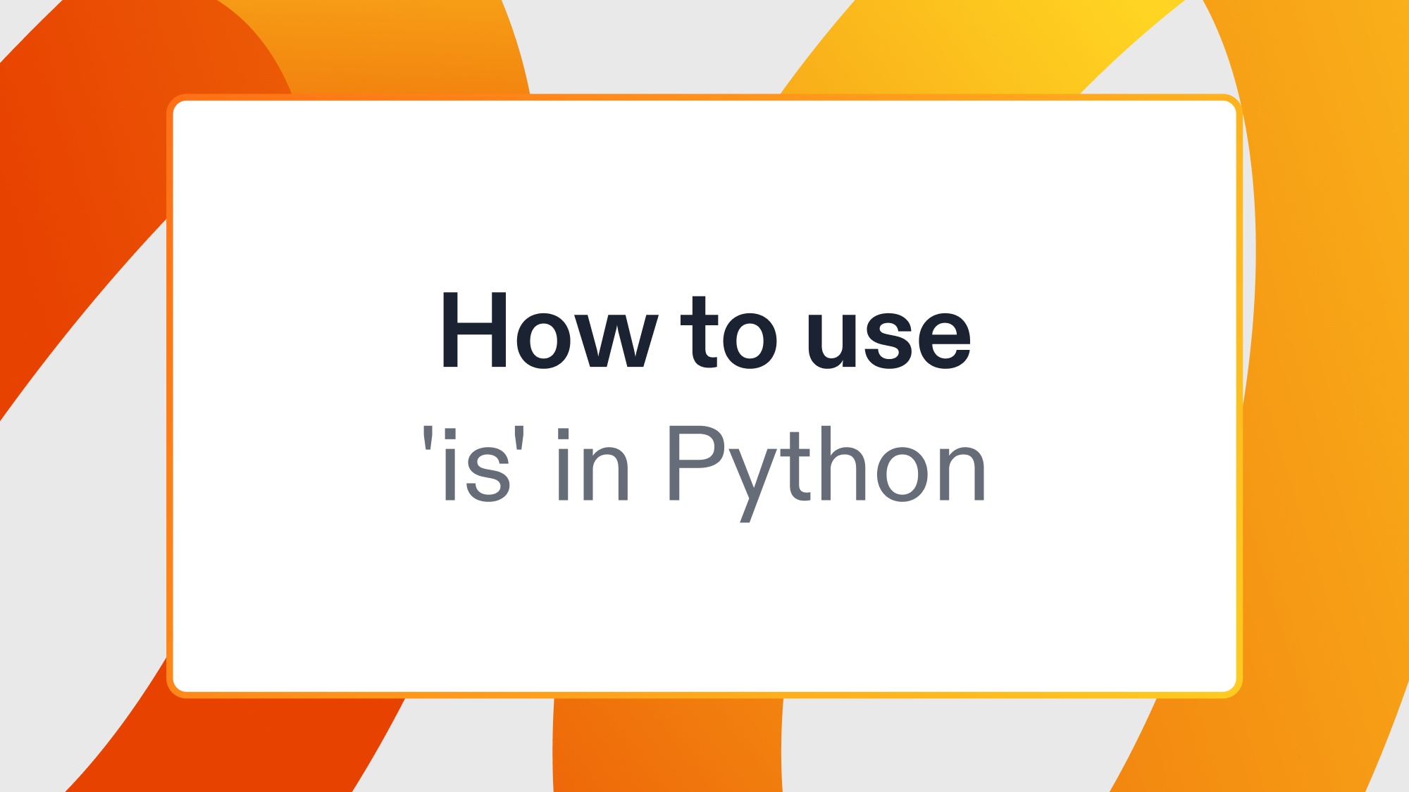 How to use 'is' in Python