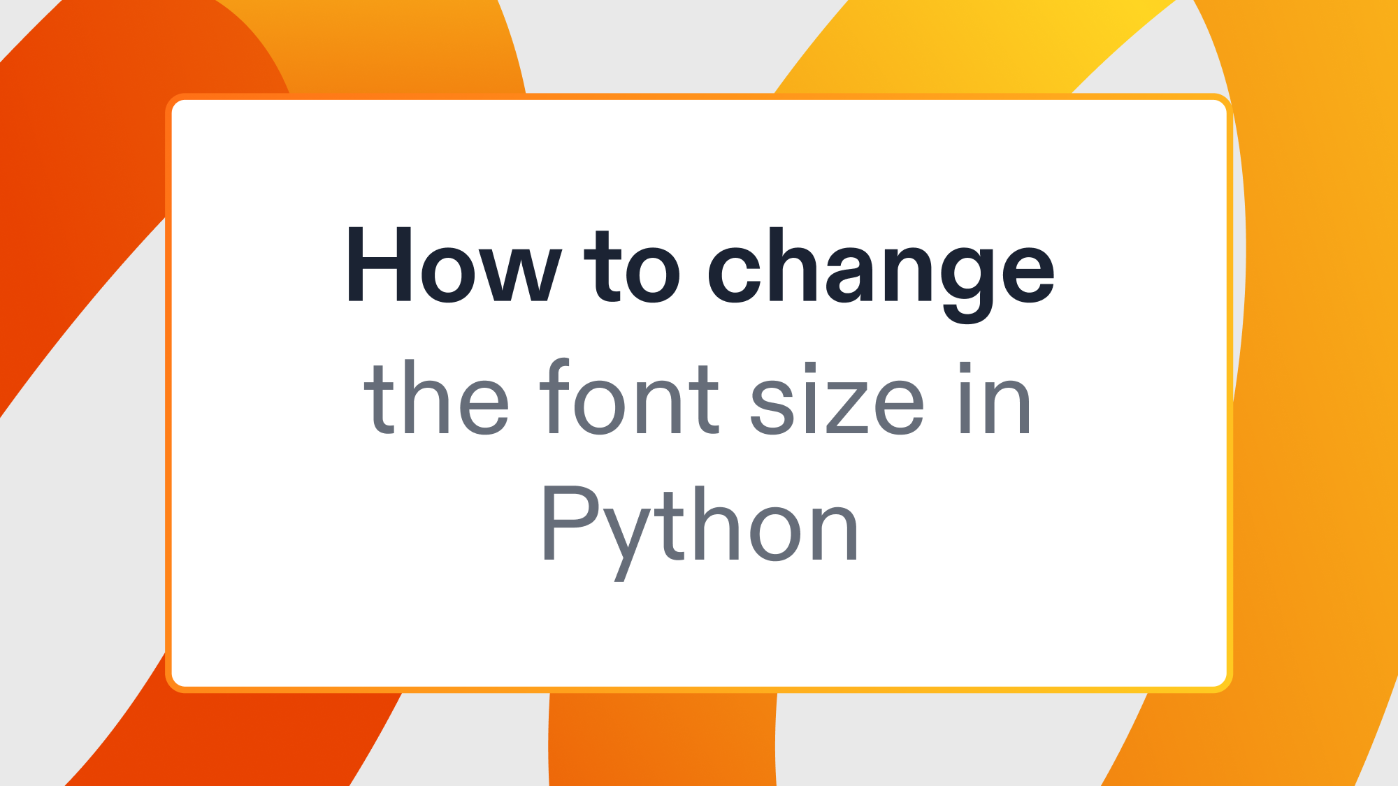How to change the font size in Python