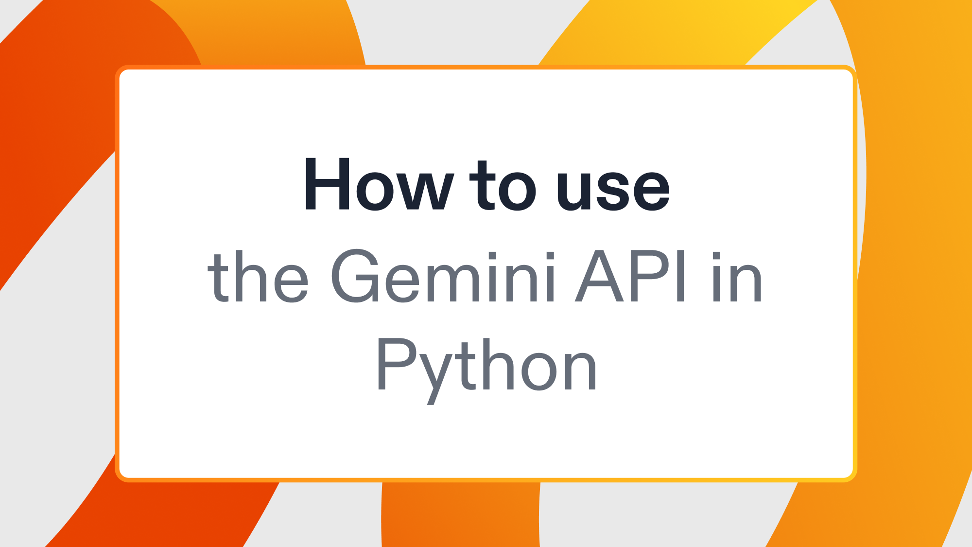 How to use the Gemini API in Python