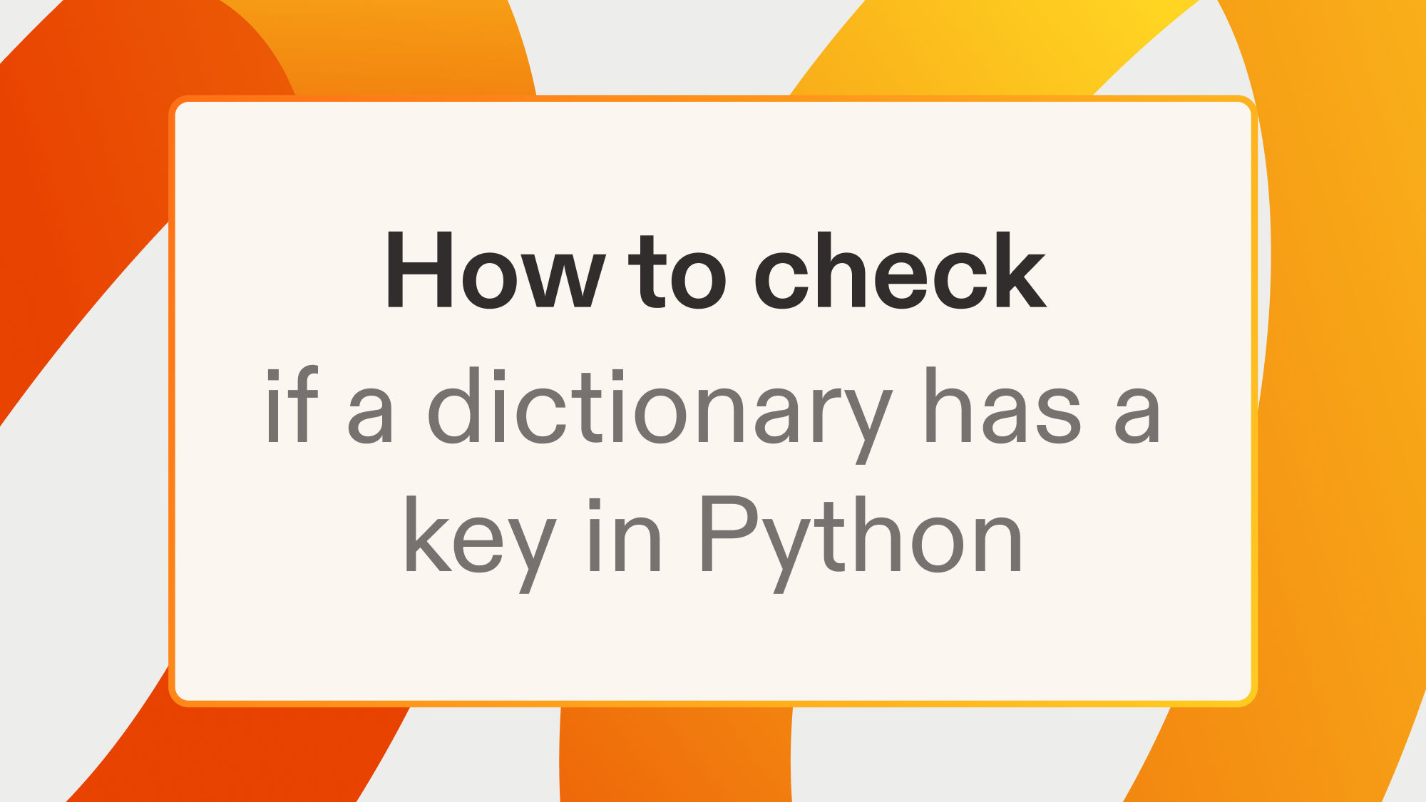 How to check if a dictionary has a key in Python