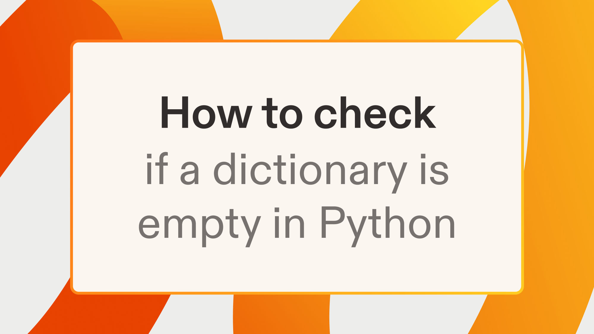 How to check if a dictionary is empty in Python
