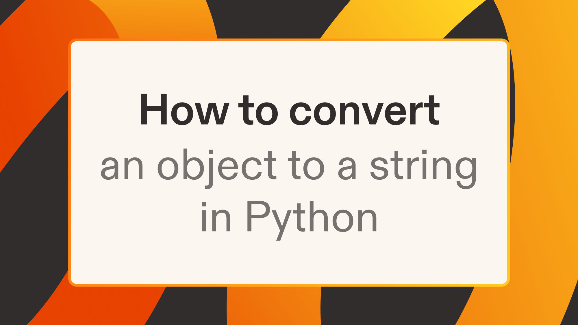 How to convert an object to a string in Python