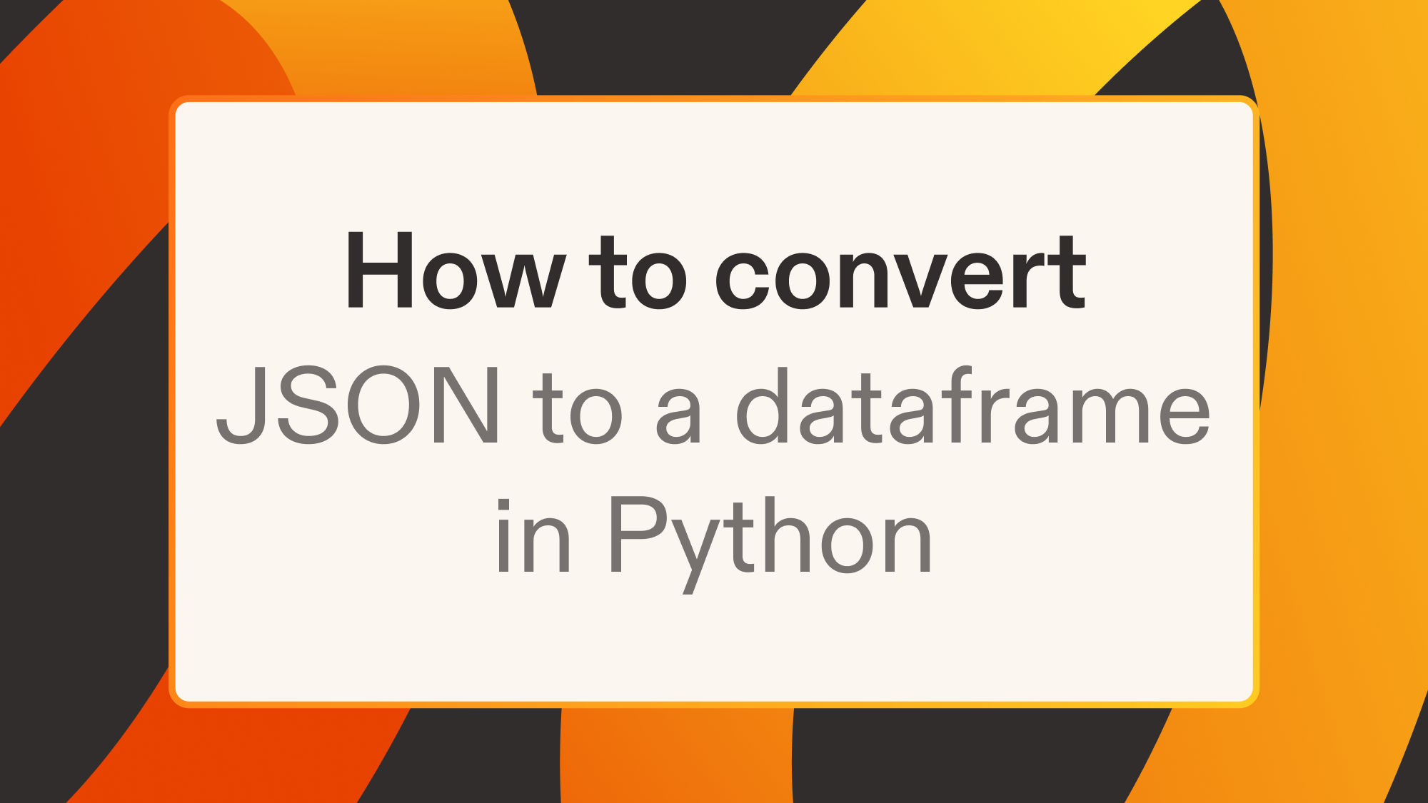 How to convert JSON to a dataframe in Python