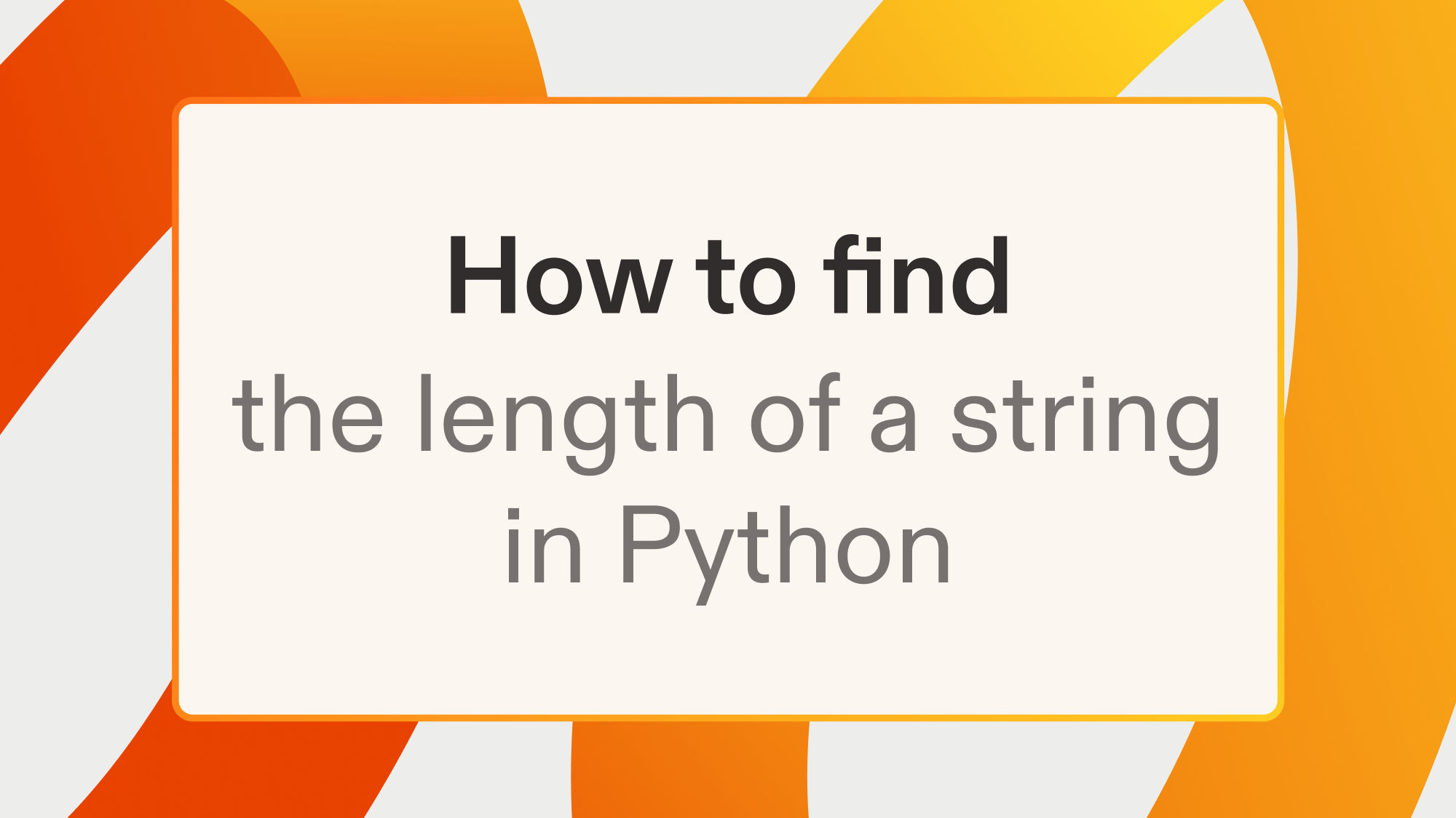 How to find the length of a string in Python