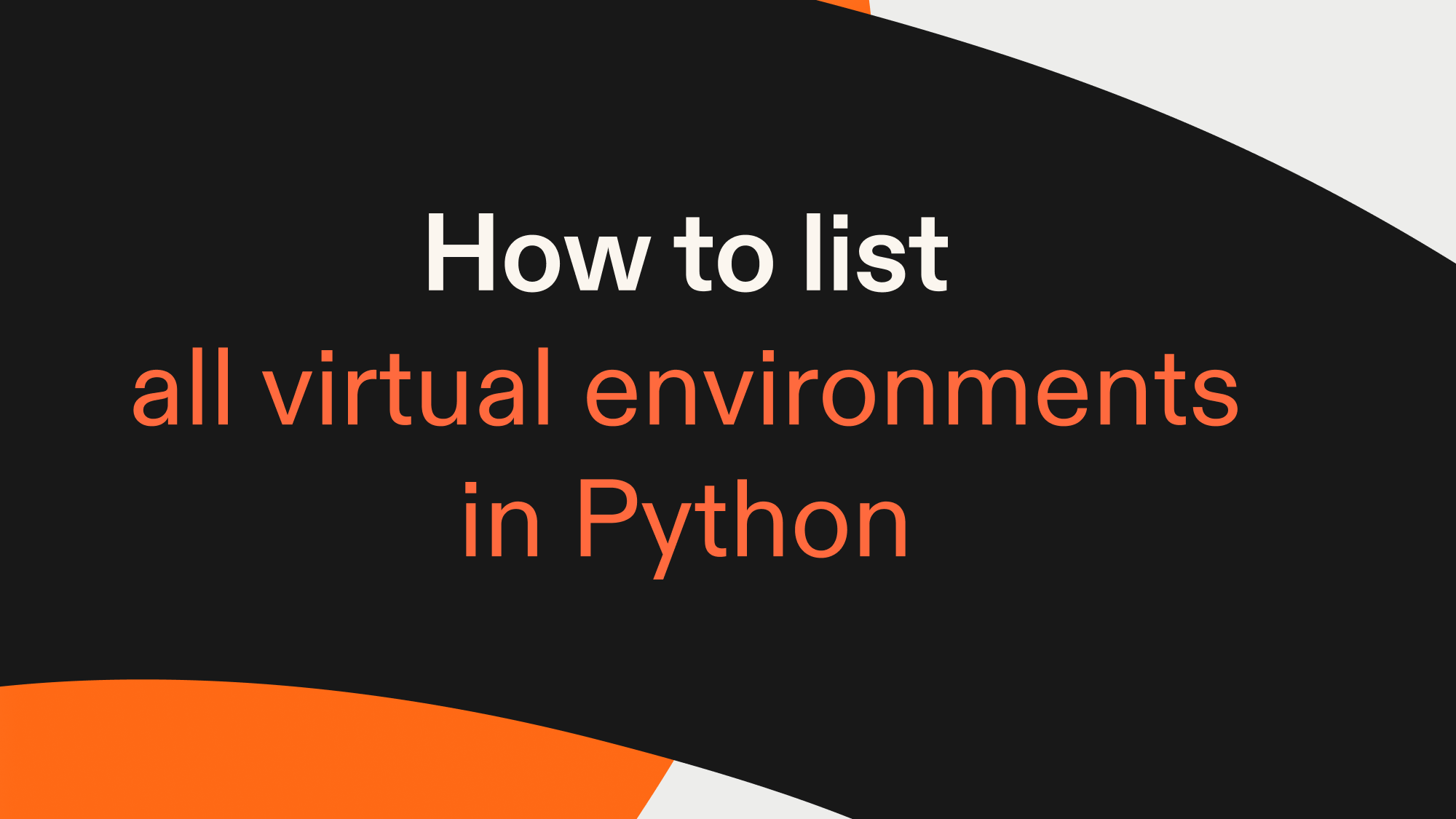 How to list all virtual environments in Python