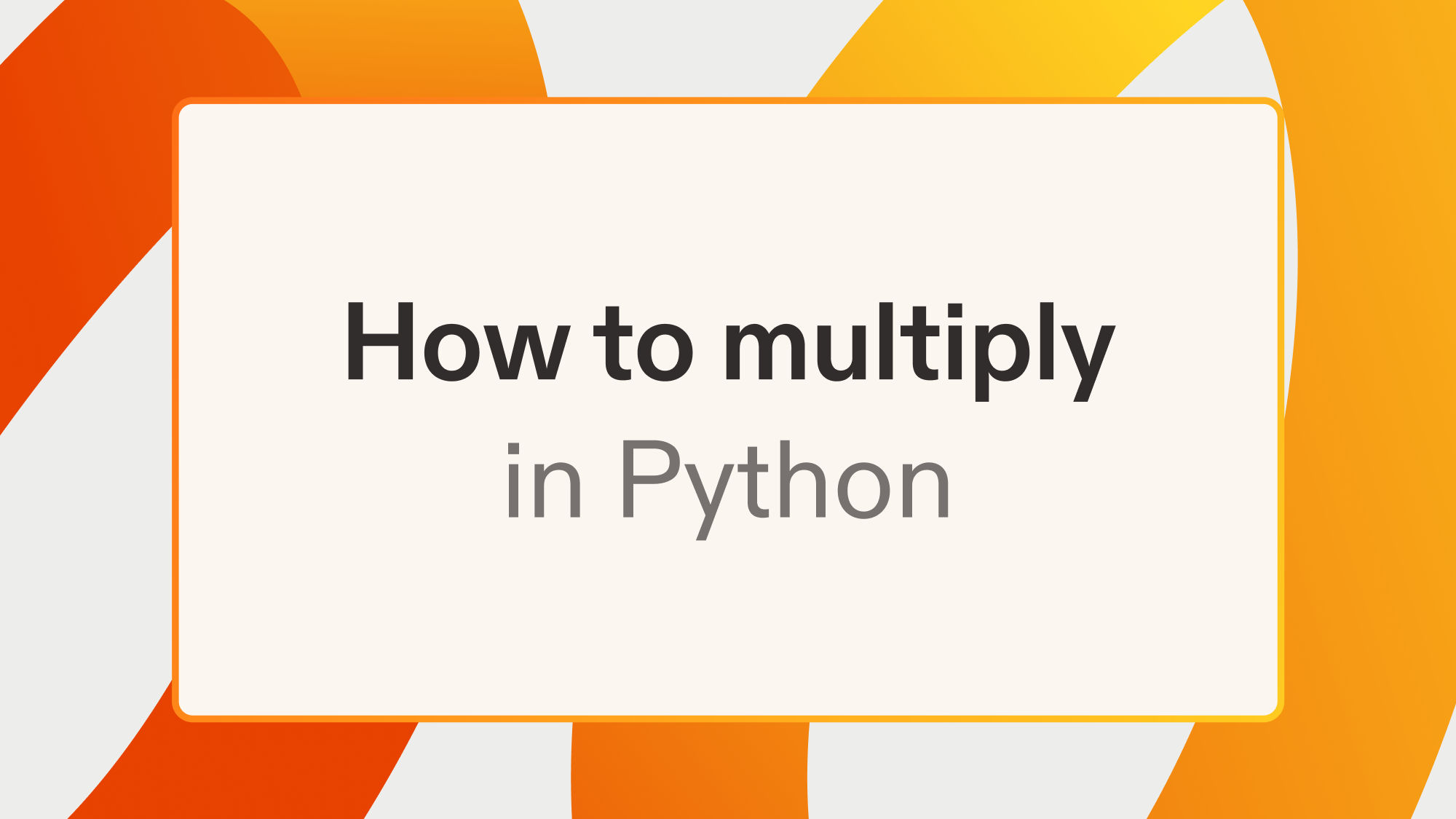 How to multiply in Python