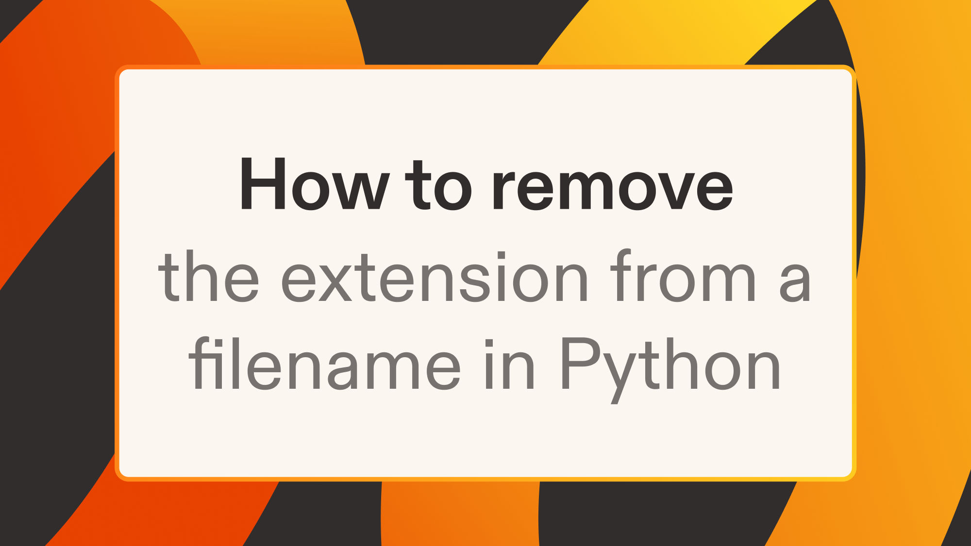 How to remove the extension from a filename in Python