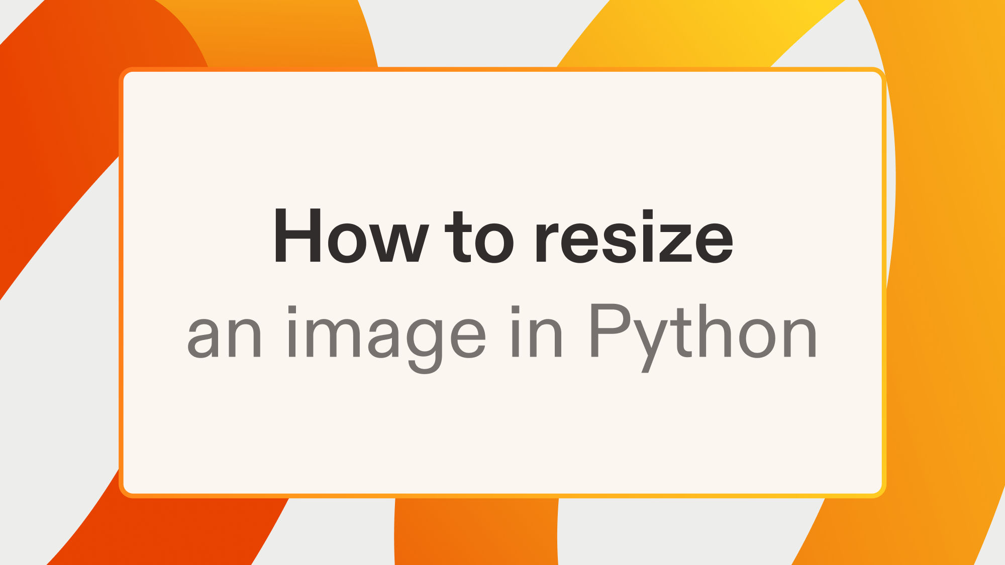 How to resize an image in Python
