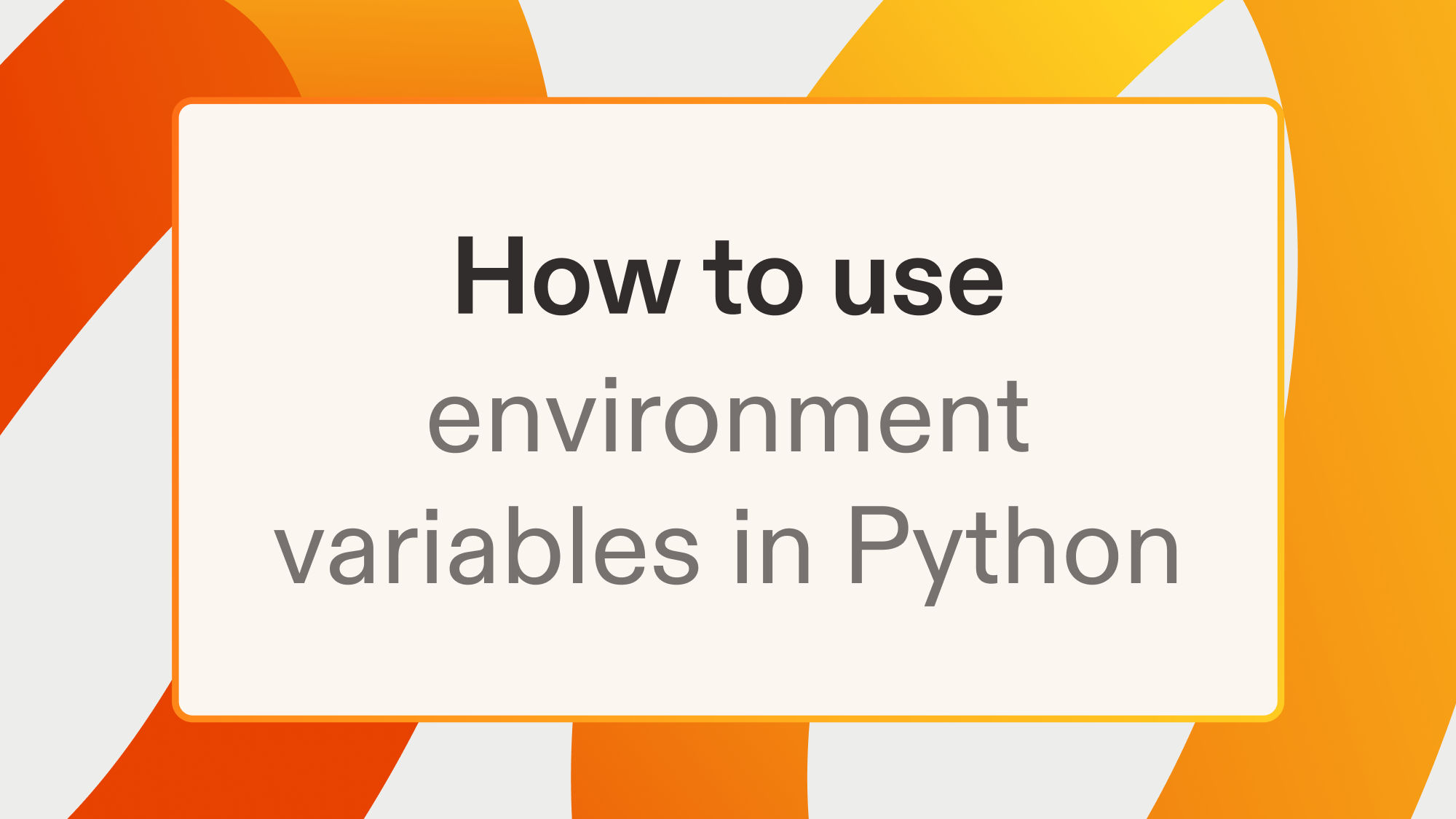 How to use environment variables in Python