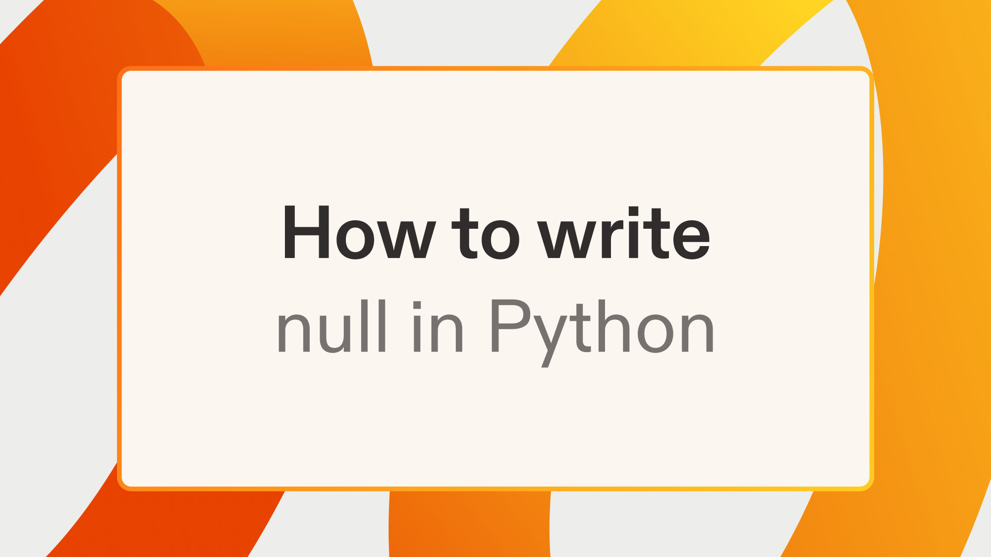 How to write null in Python