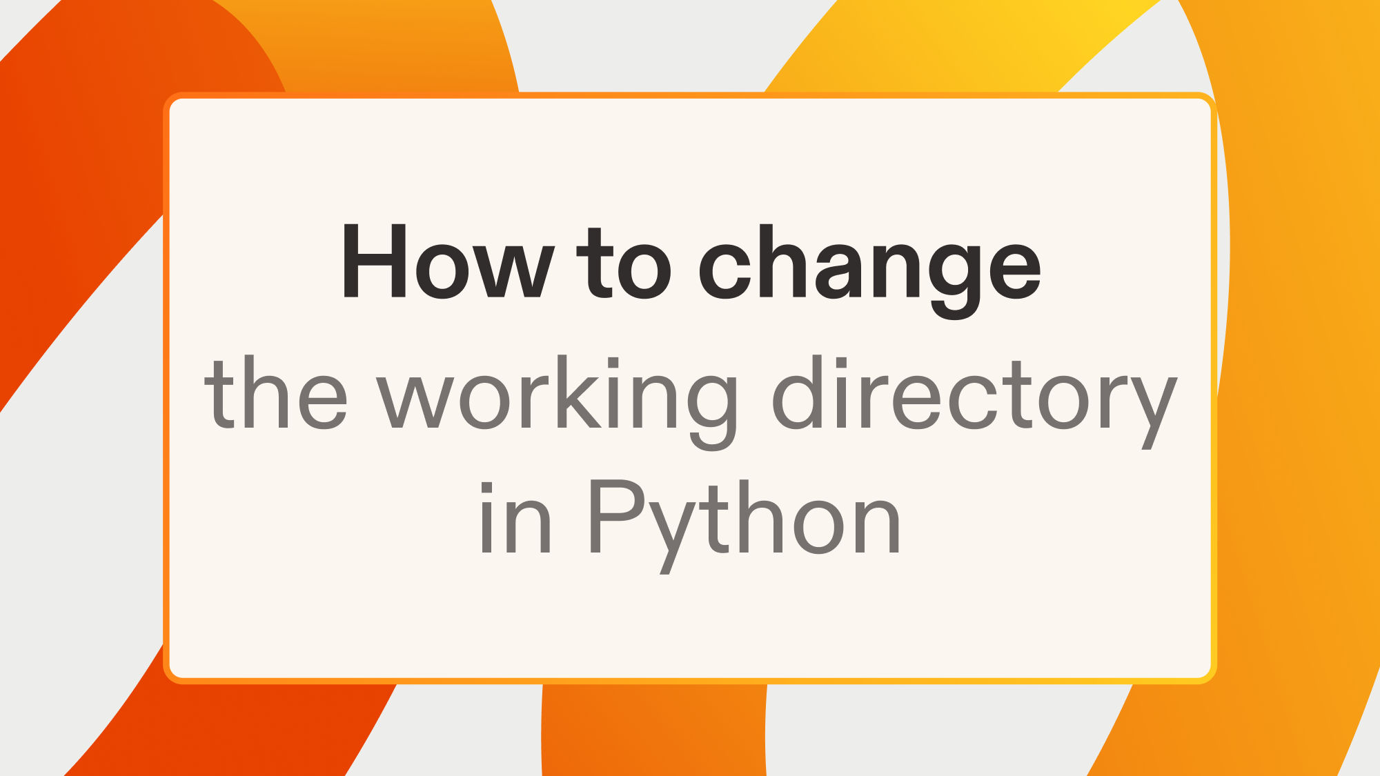 How to change the working directory in Python