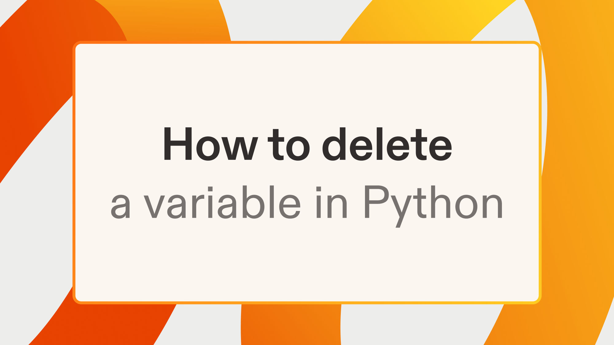 How to delete a variable in Python