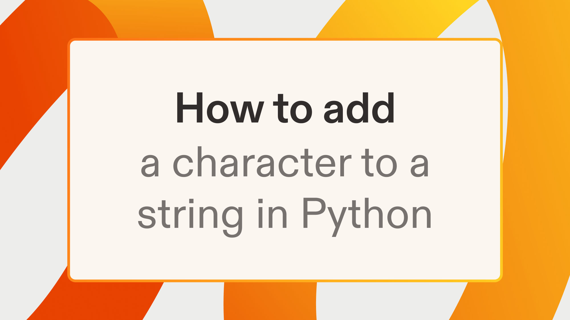 How to add a character to a string in Python