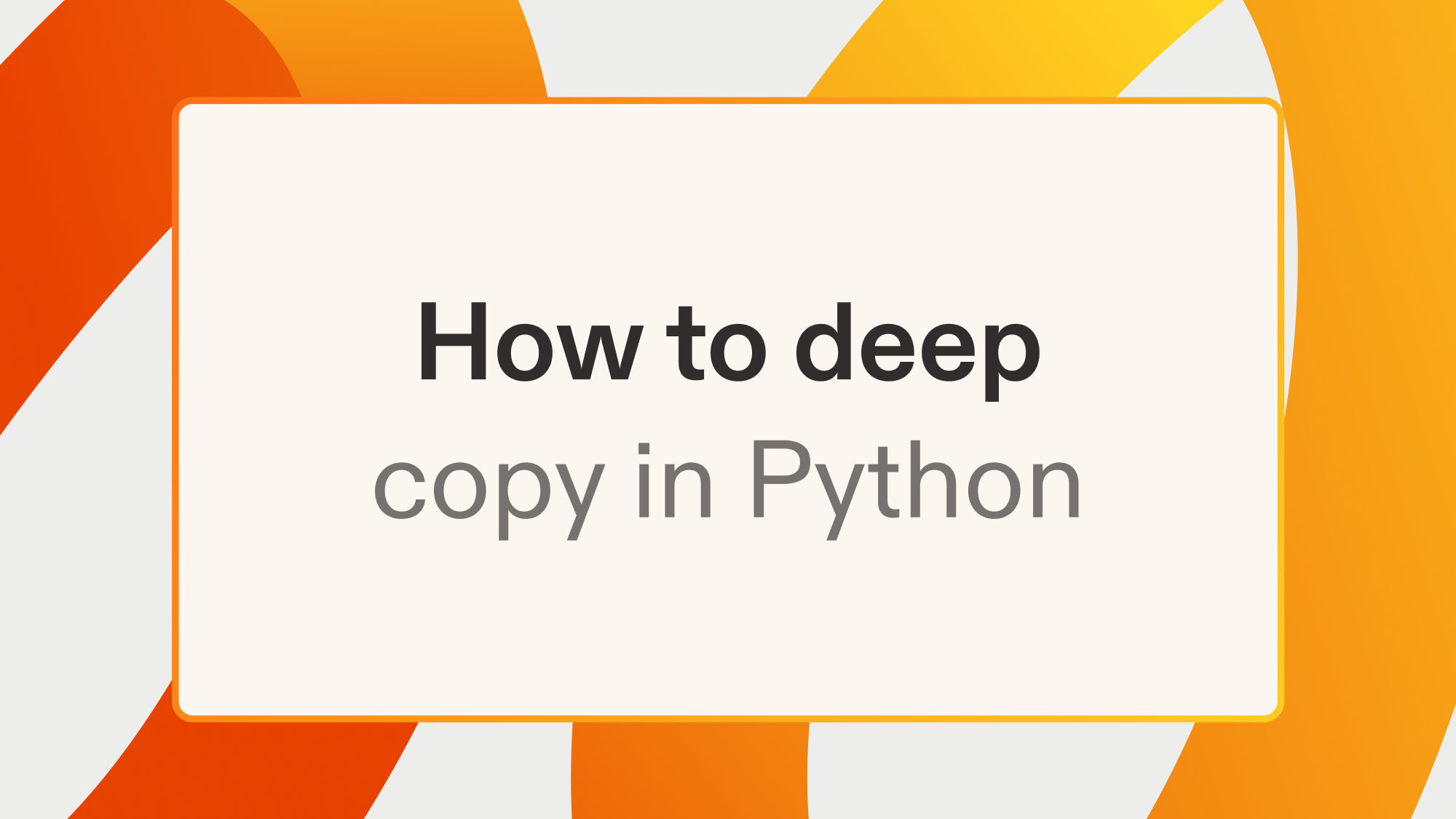 How to deep copy in Python