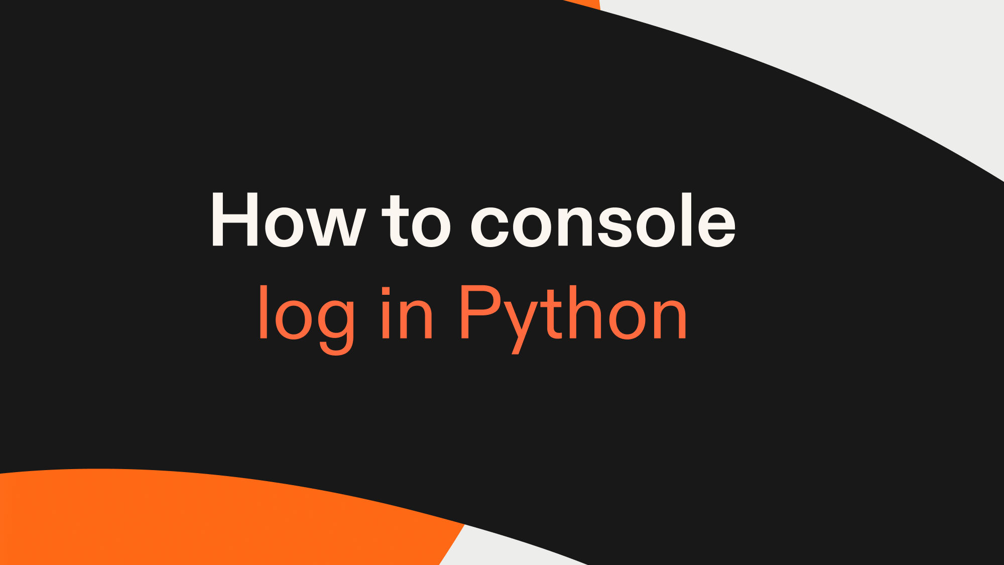 How to console log in Python