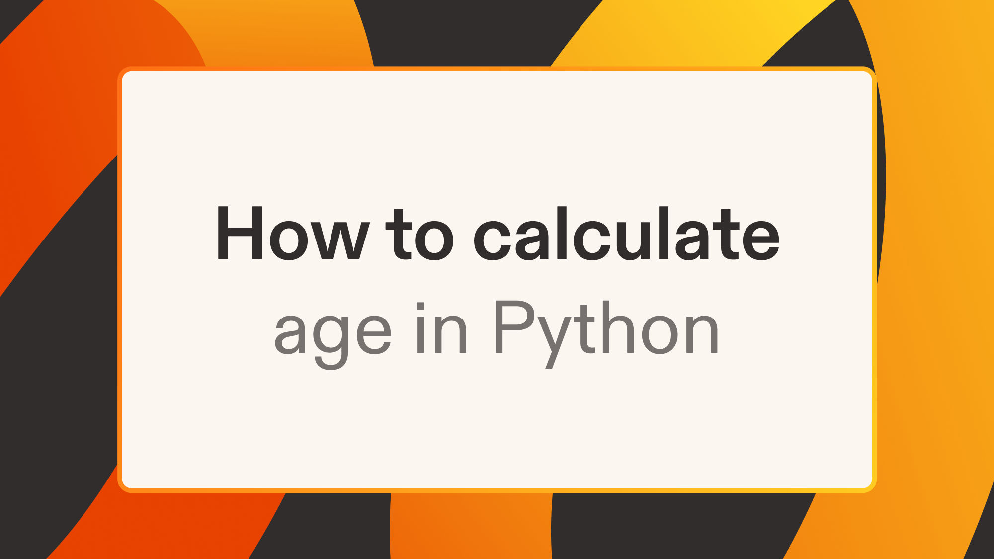 How to calculate age in Python
