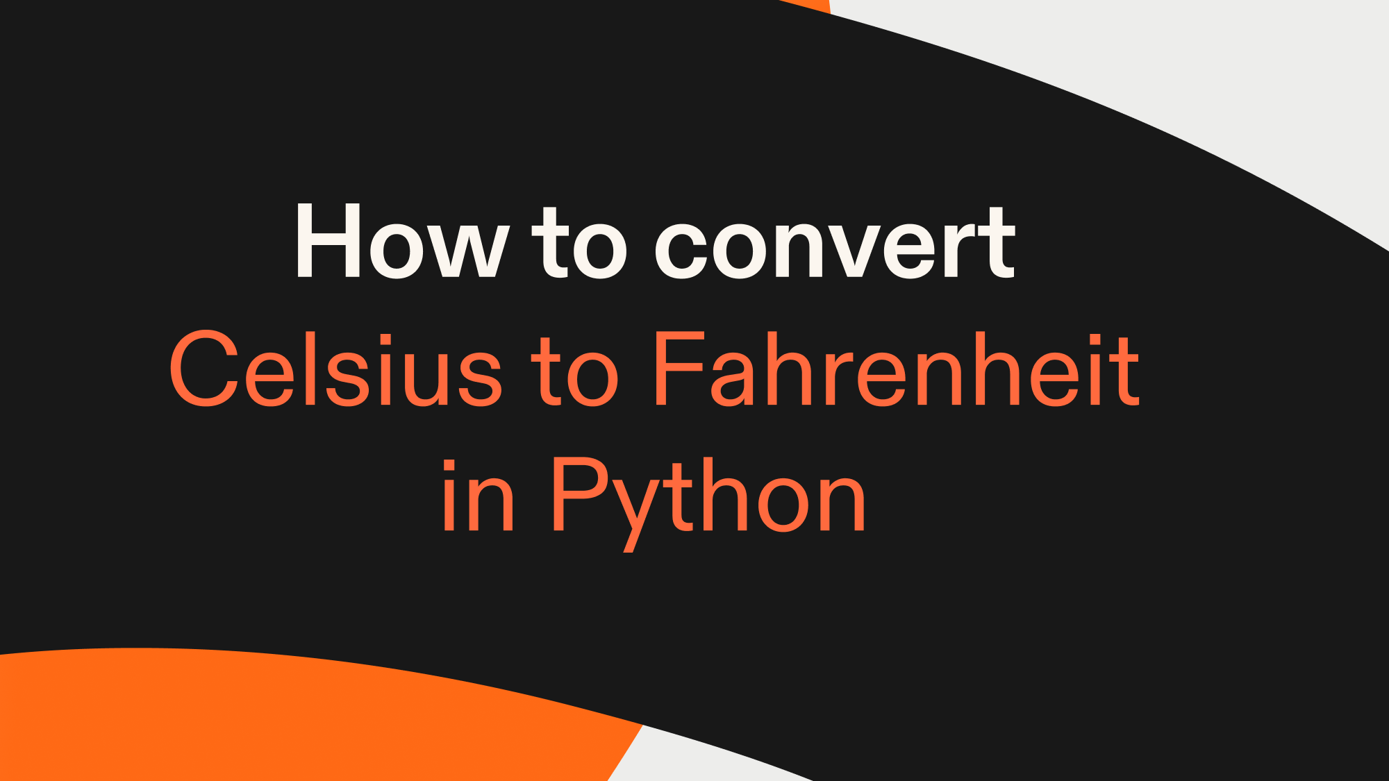 How to convert Celsius to Fahrenheit in Python