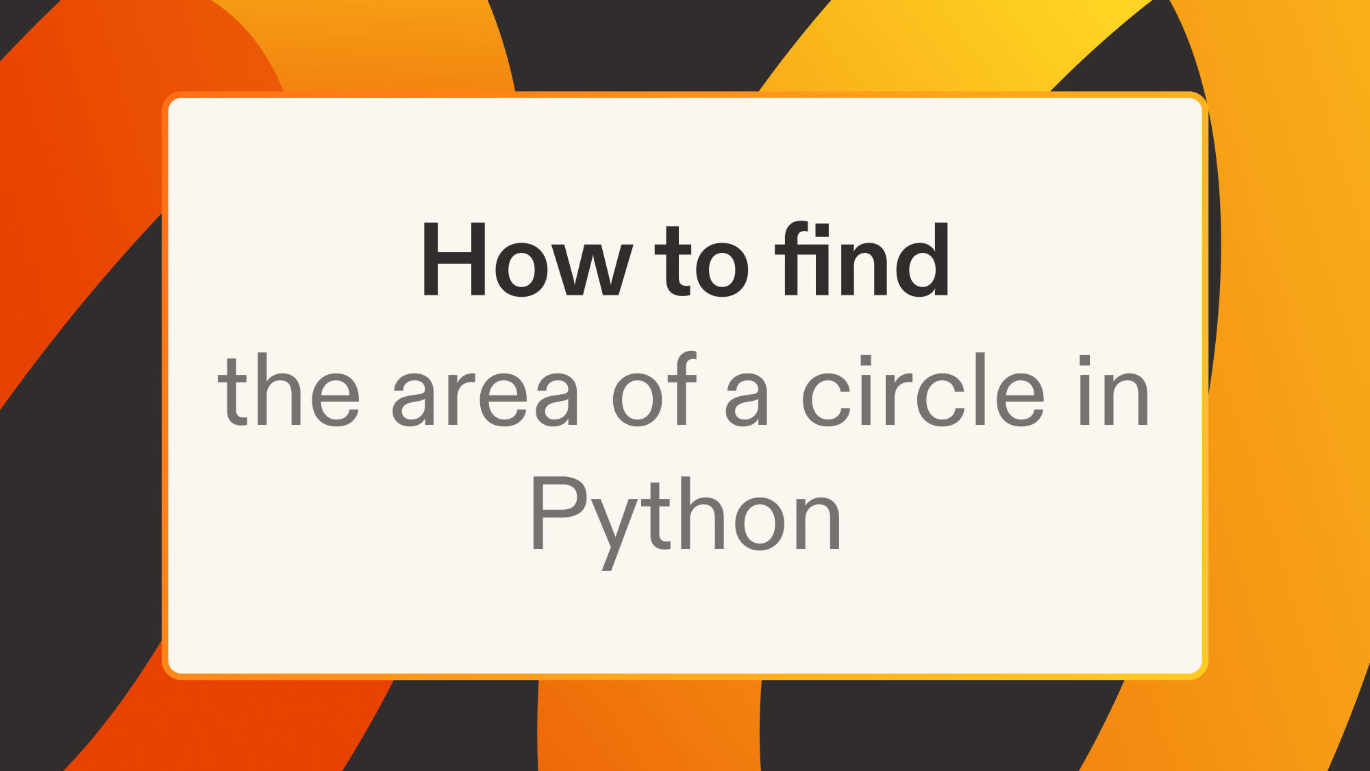 How to find the area of a circle in Python